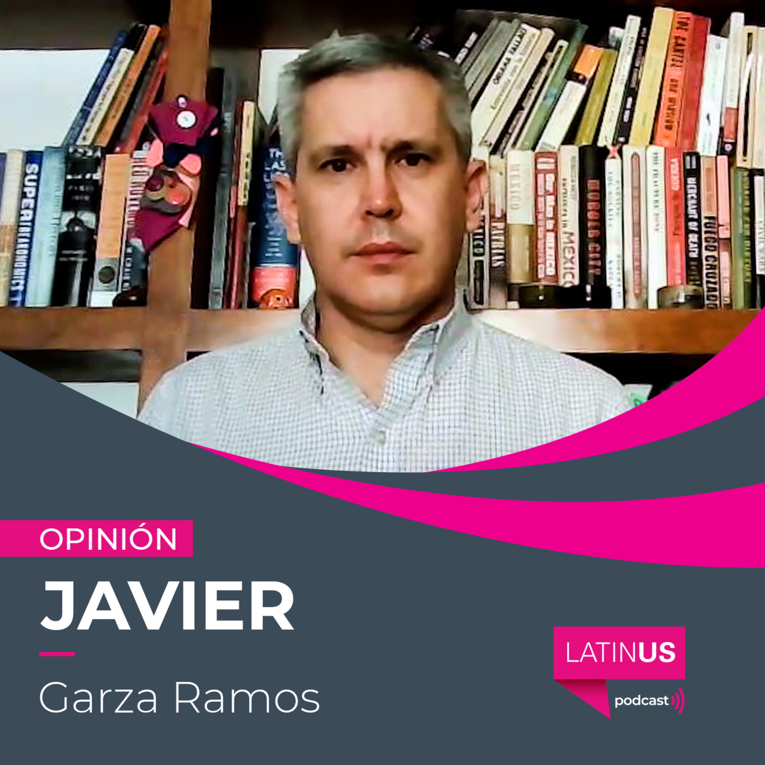 El regalo de despedida de EU a AMLO: Javier Garza