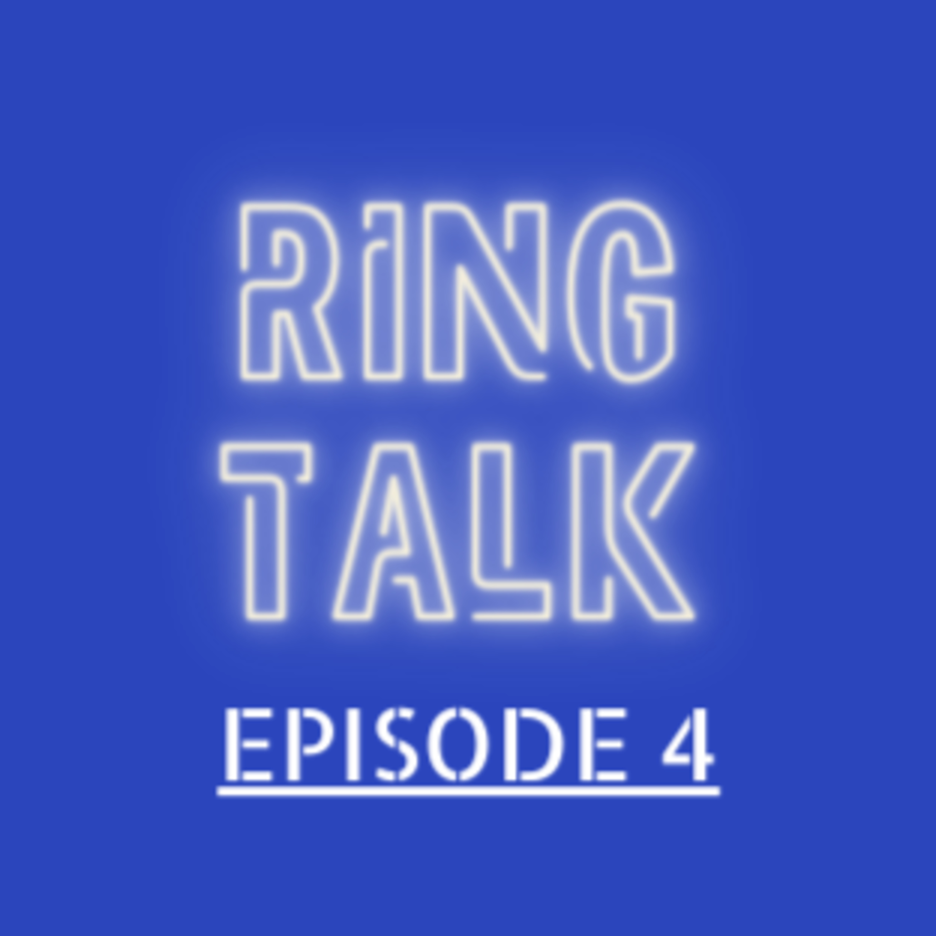RING TALK EP. 4 episode artwork
