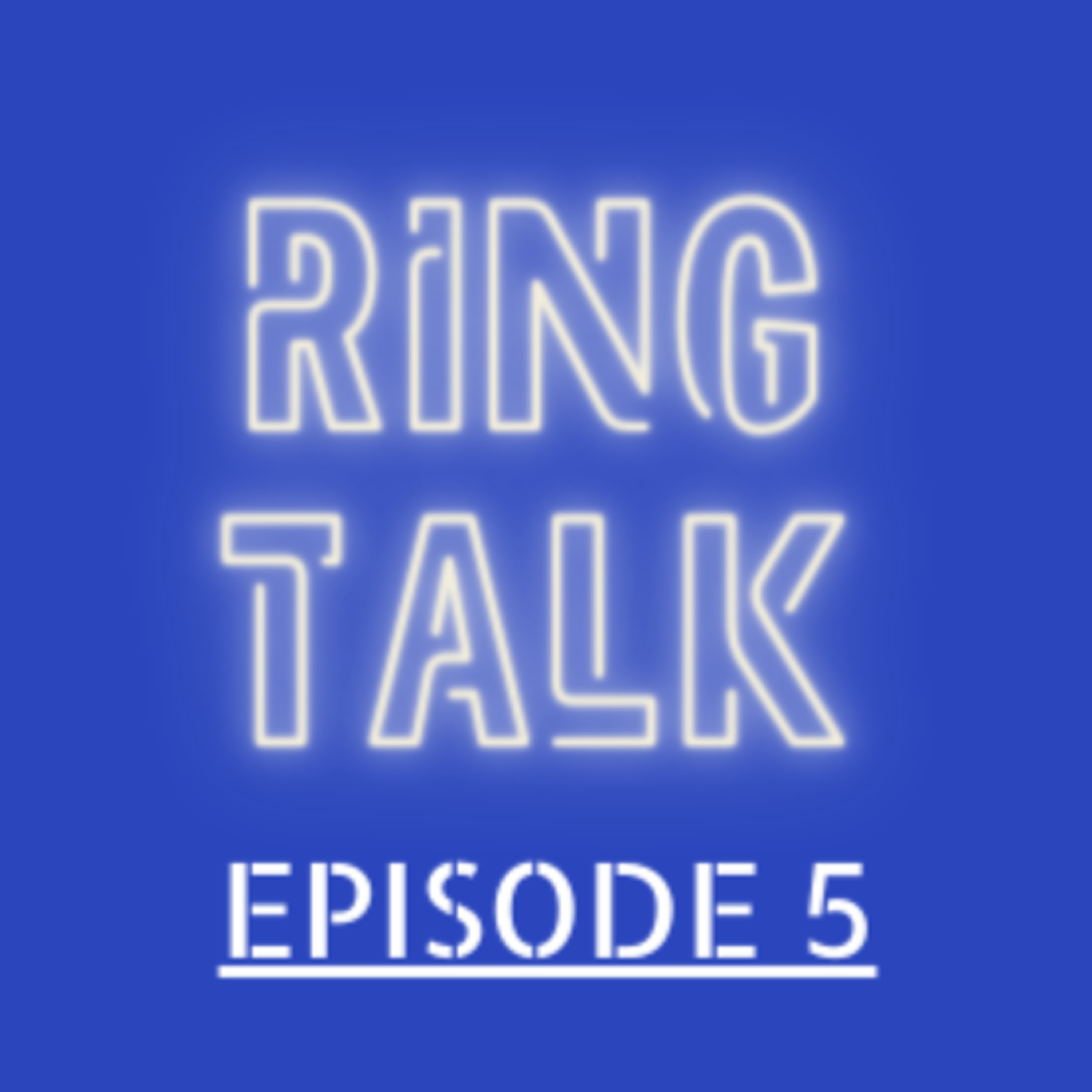 RING TALK EP. 5 episode artwork
