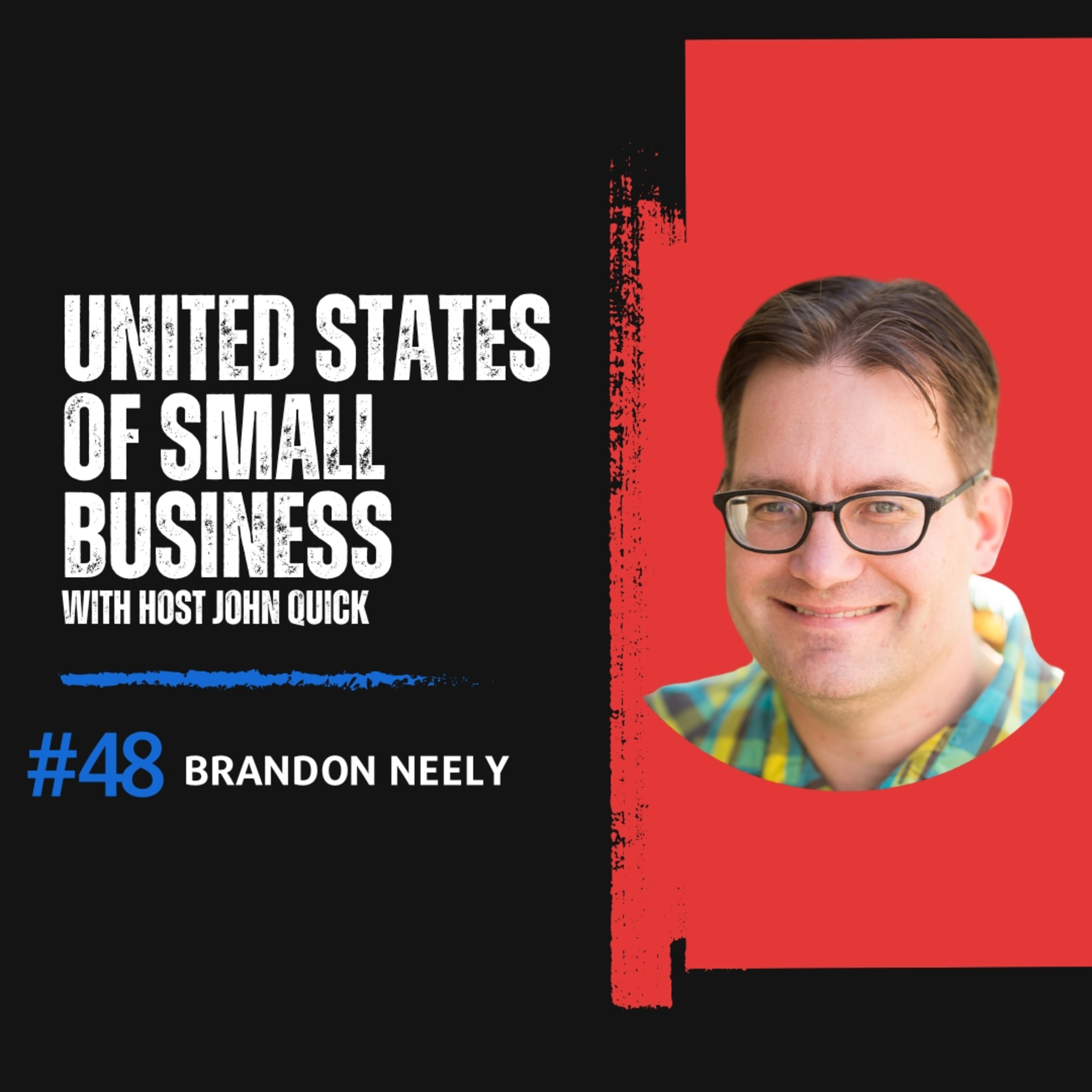 Building Wealth and Community: Brandon Neely’s Inspiring Entrepreneurial Journey