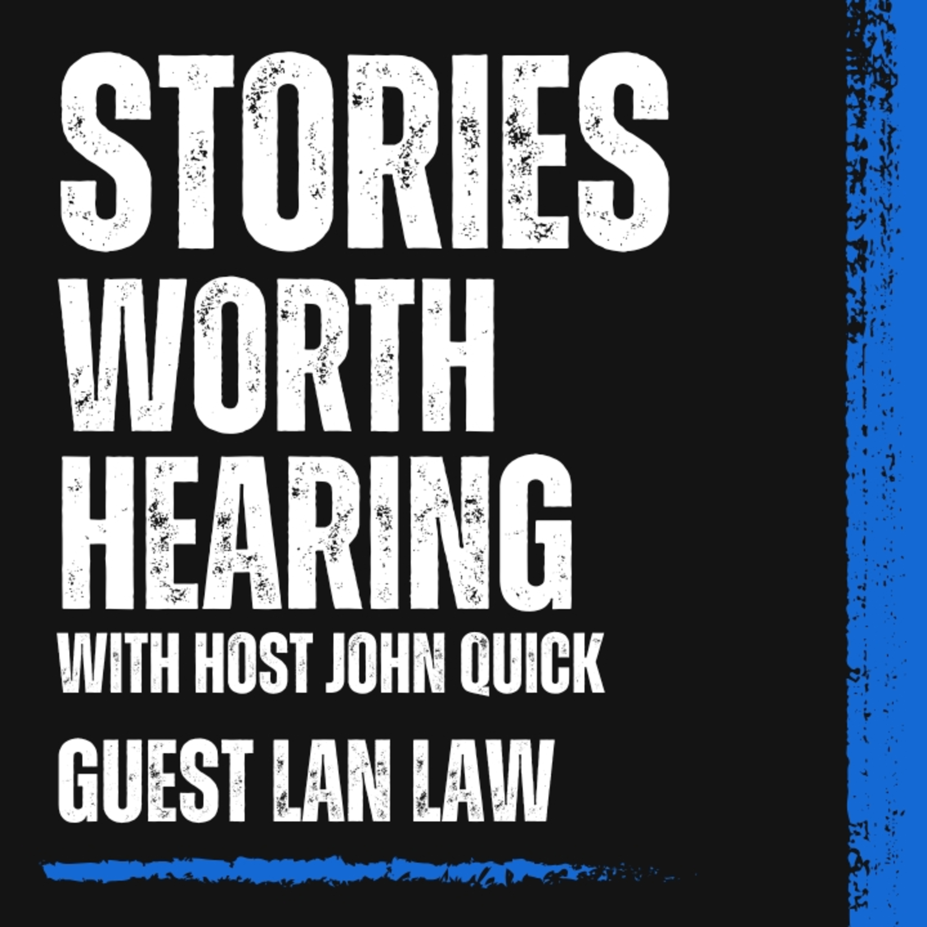 Stories Worth Hearing: From Honky-Tonk Roots to Country to the Bone with Lan Law