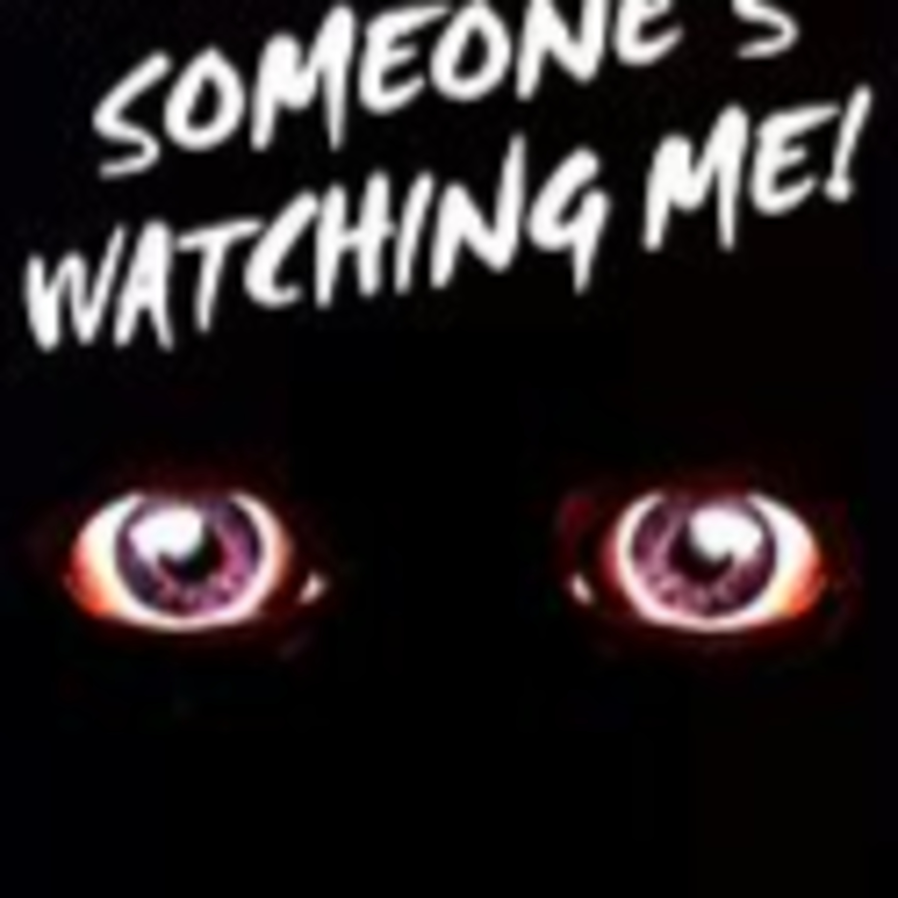 Someone is watching me! episode artwork