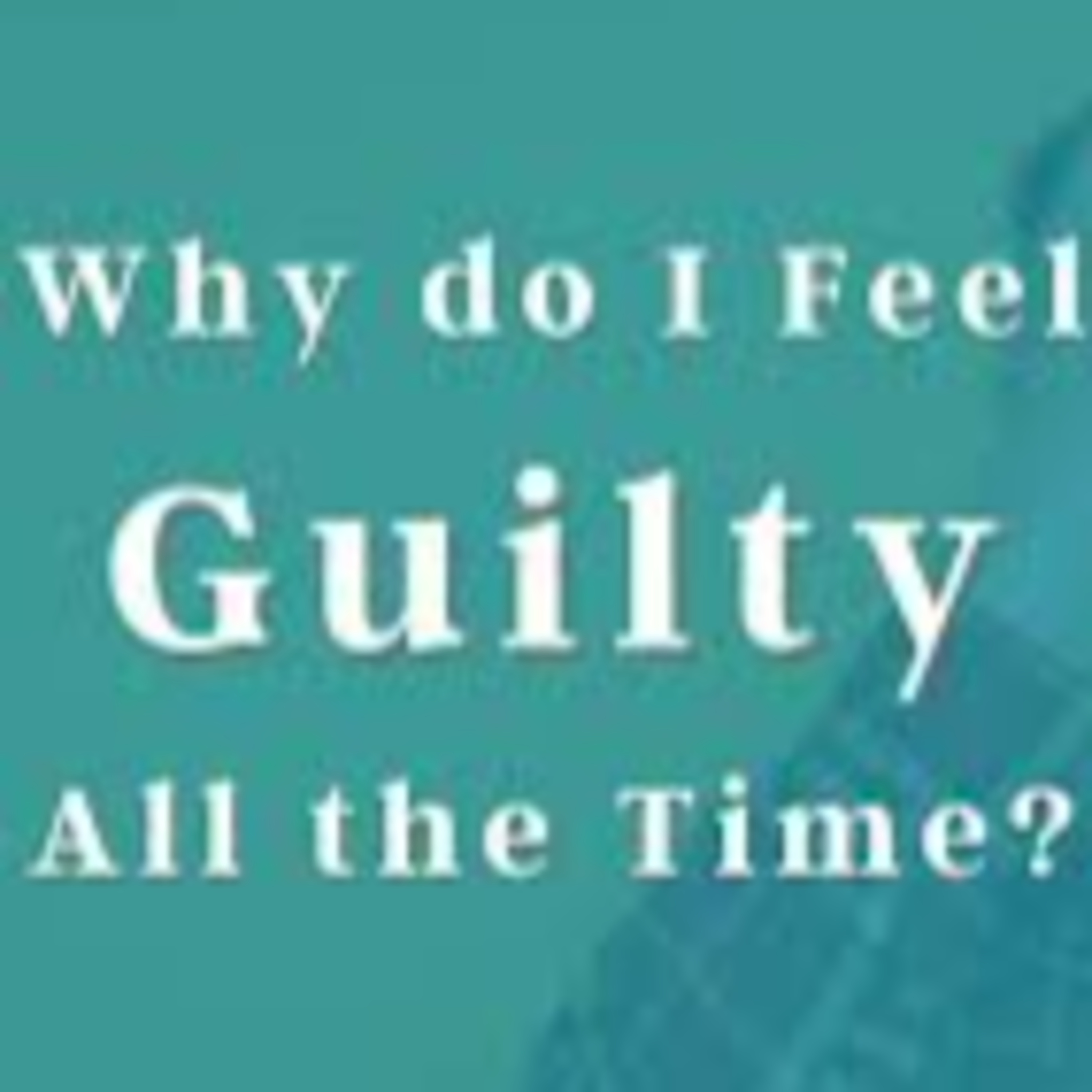 I am feeling guilty episode artwork