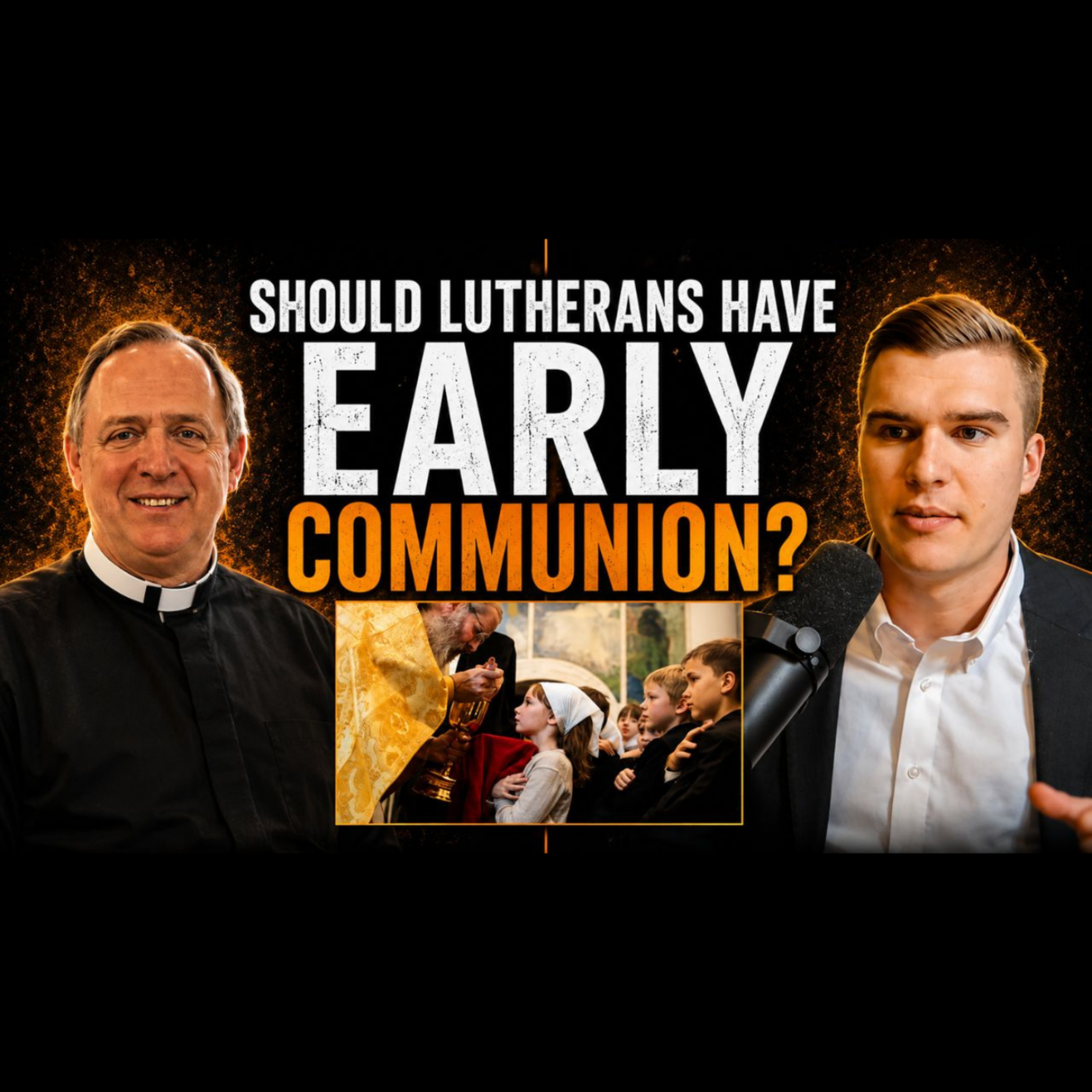 Should Lutherans Have Early Communion? #63 episode artwork