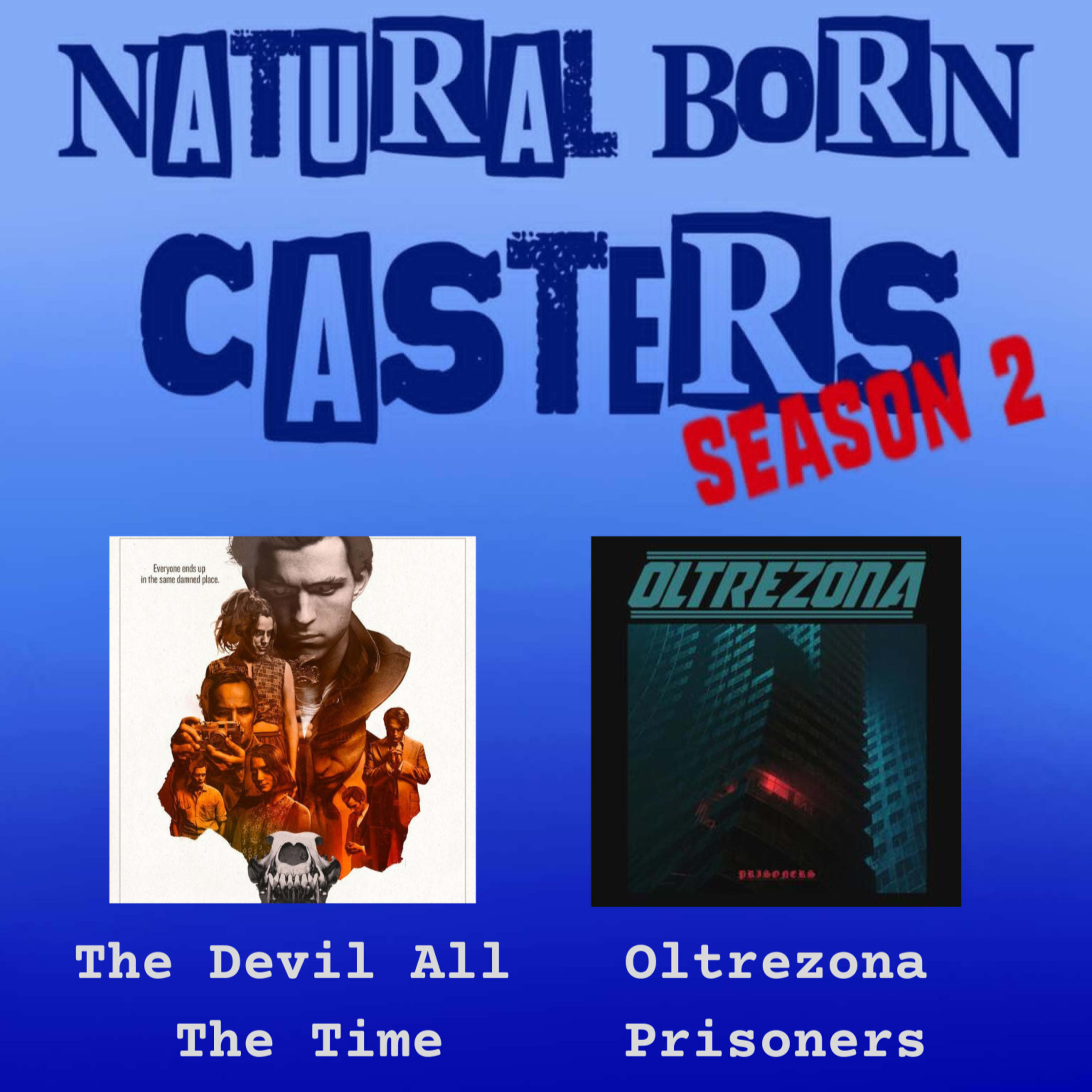 38. The Devil All the Time, Oltrezona Prisoners