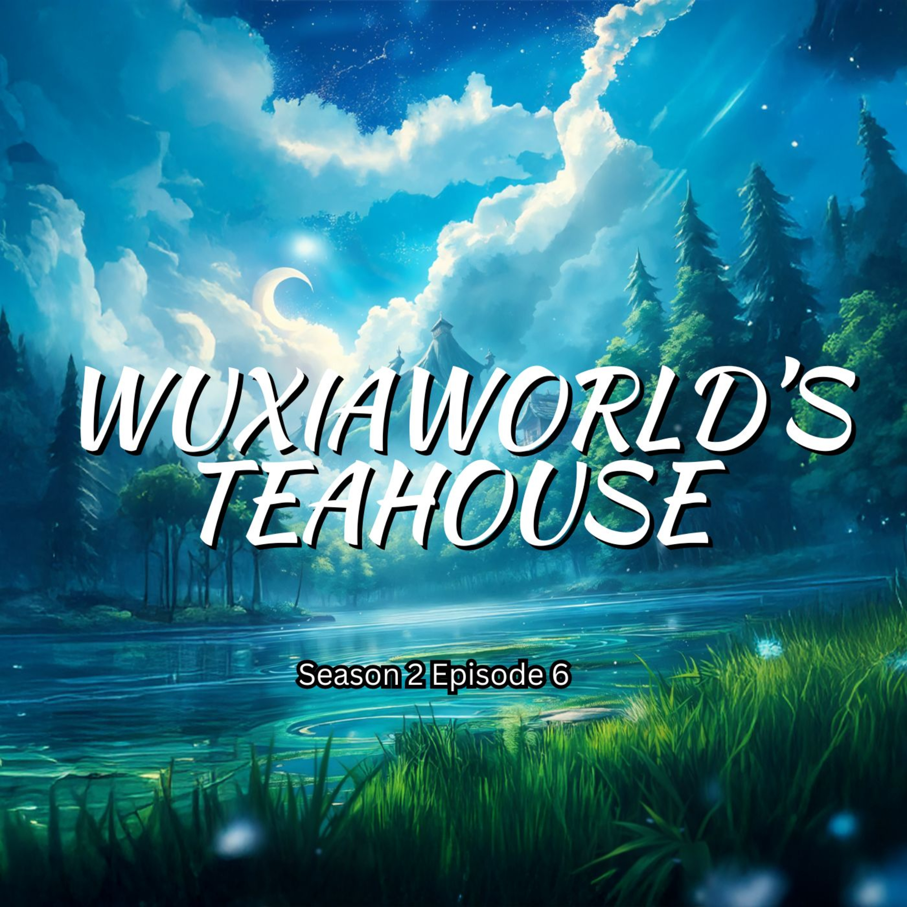 Wuxiaworld\'s Teahouse