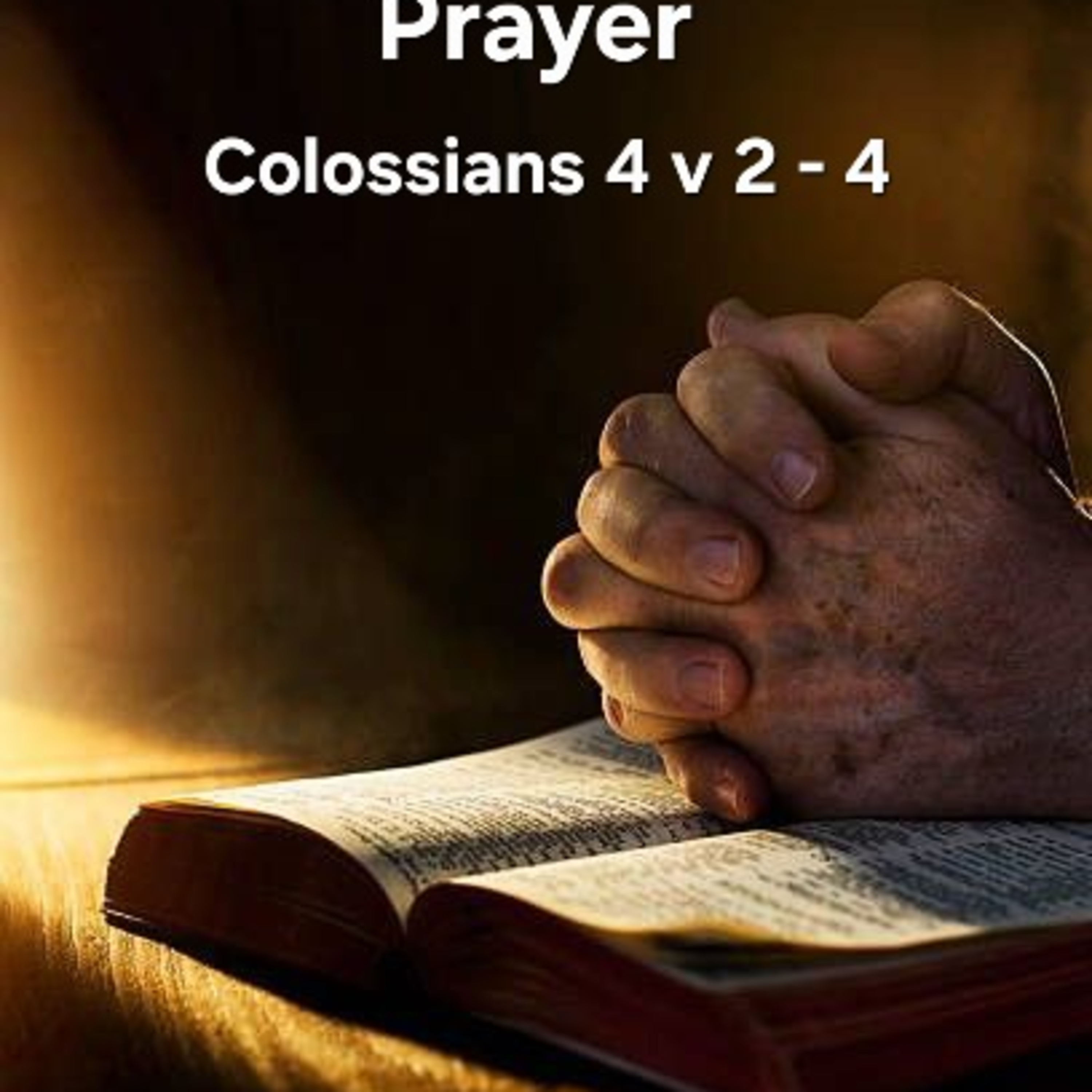 Be Steadfast in Prayer