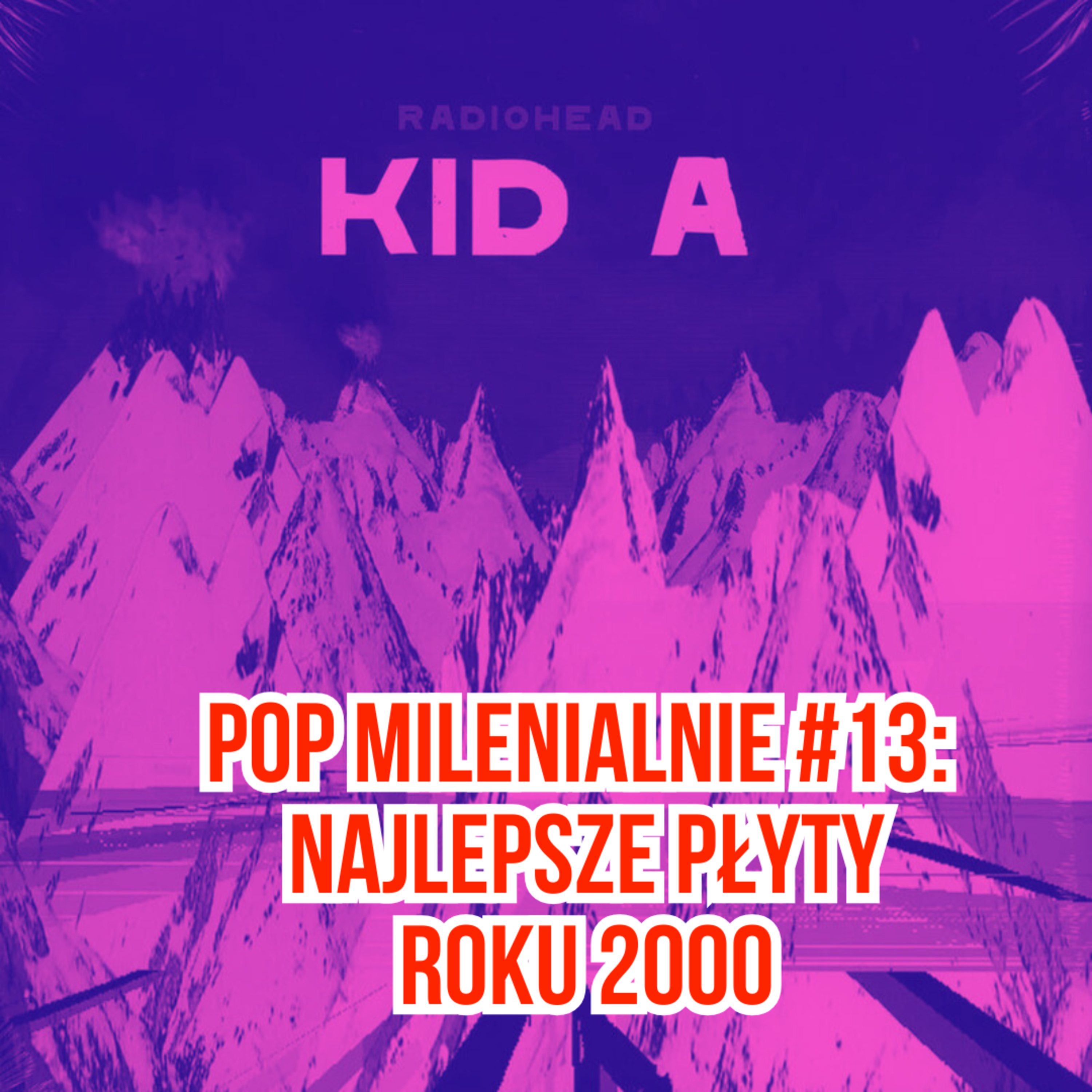 Pop Milenialnie: podcast o muzyce w latach 00.