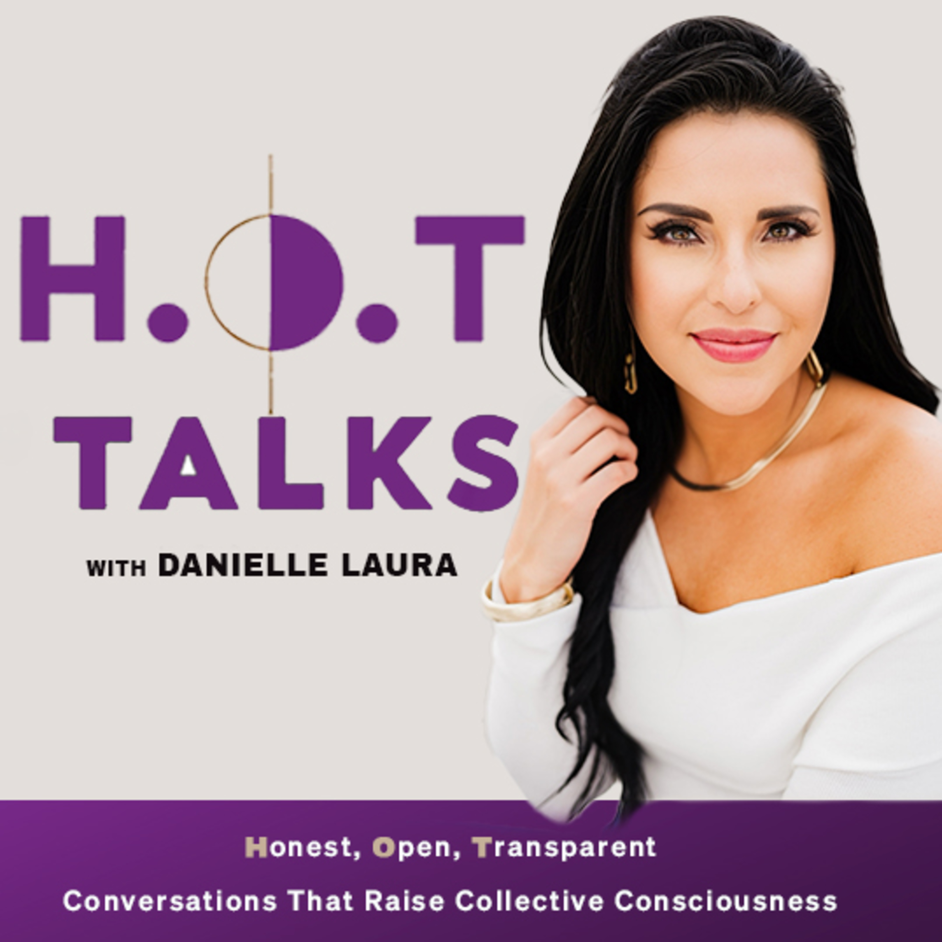 H.O.T. Talks With Danielle Laura