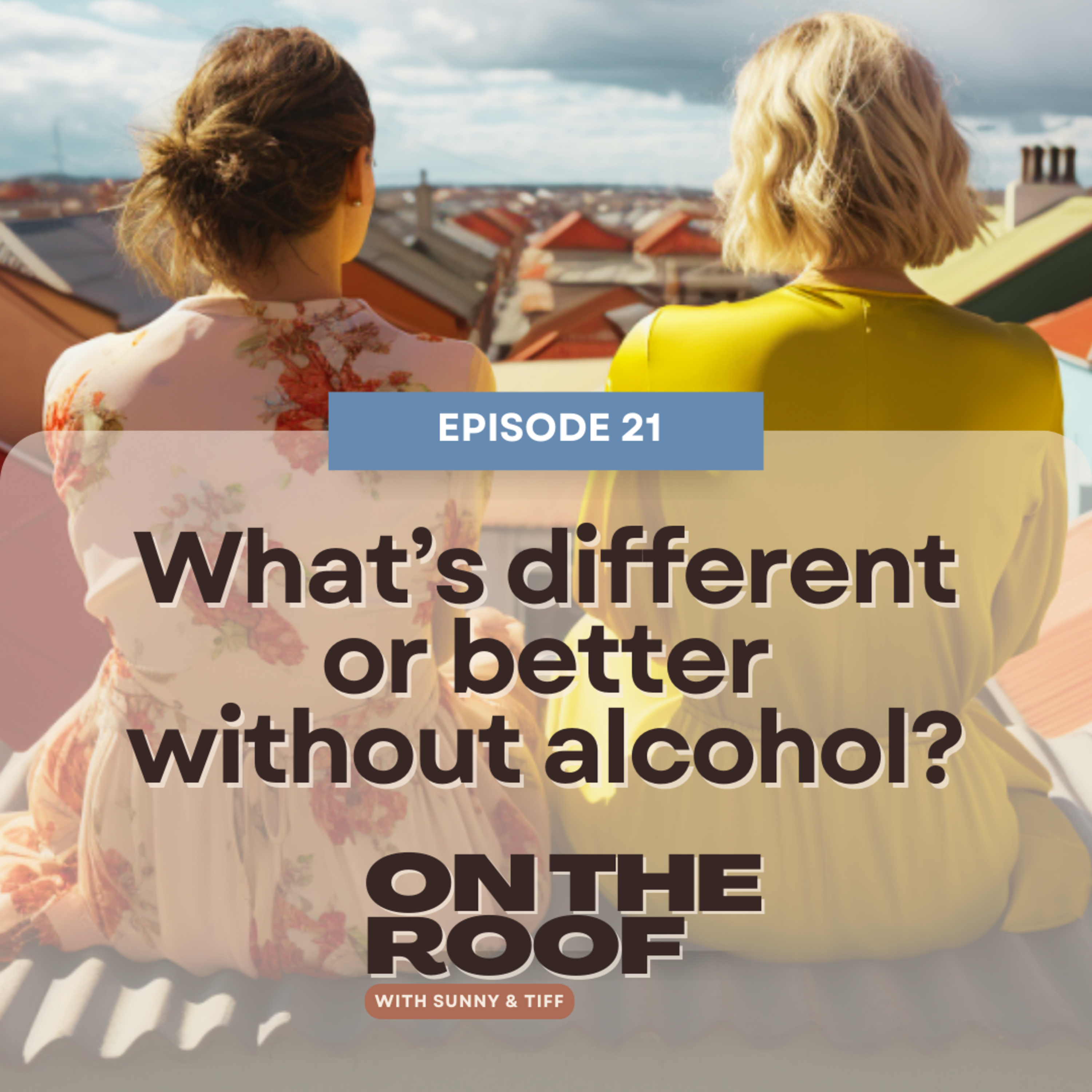 On the Roof with Sunny and Tiff