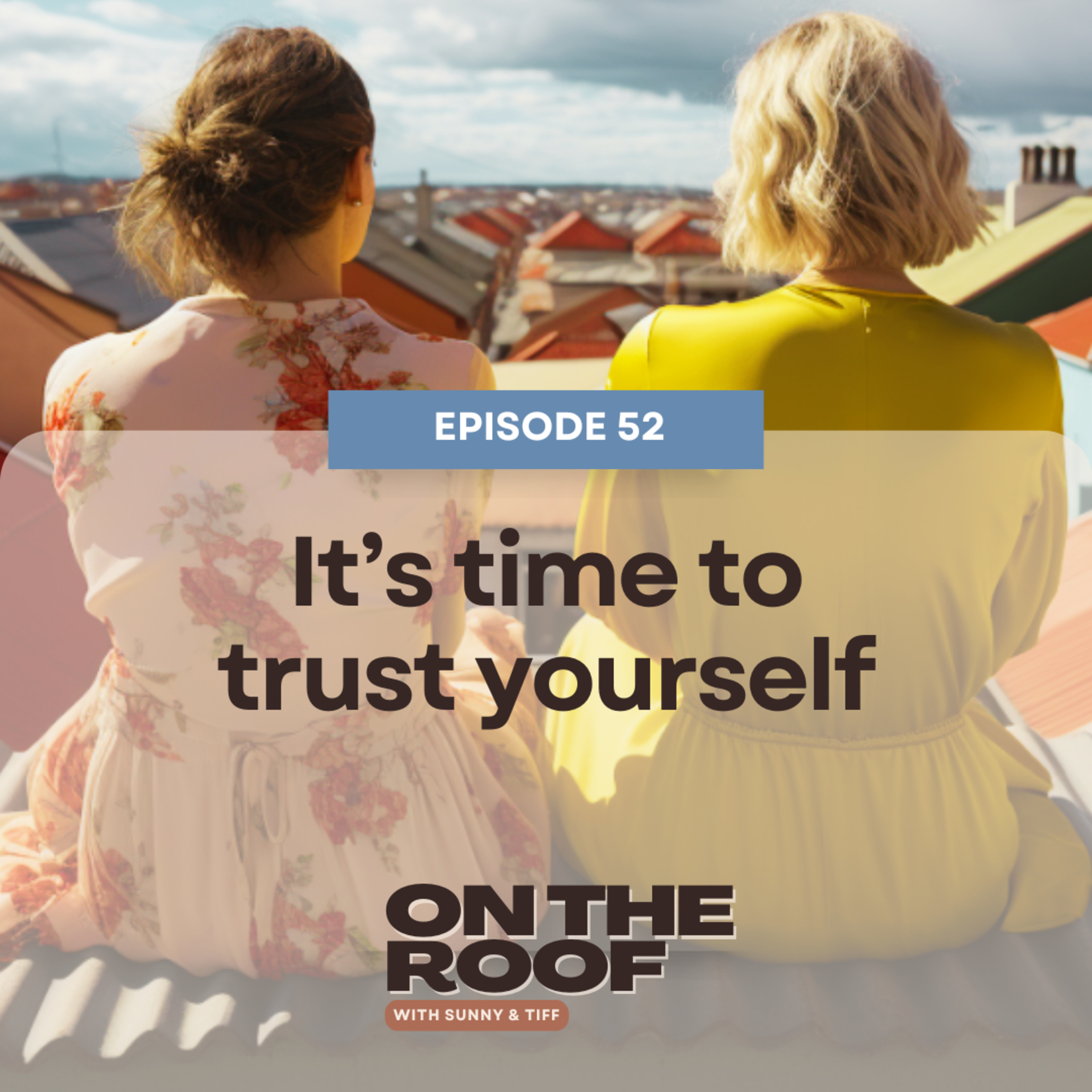 On the Roof with Sunny and Tiff