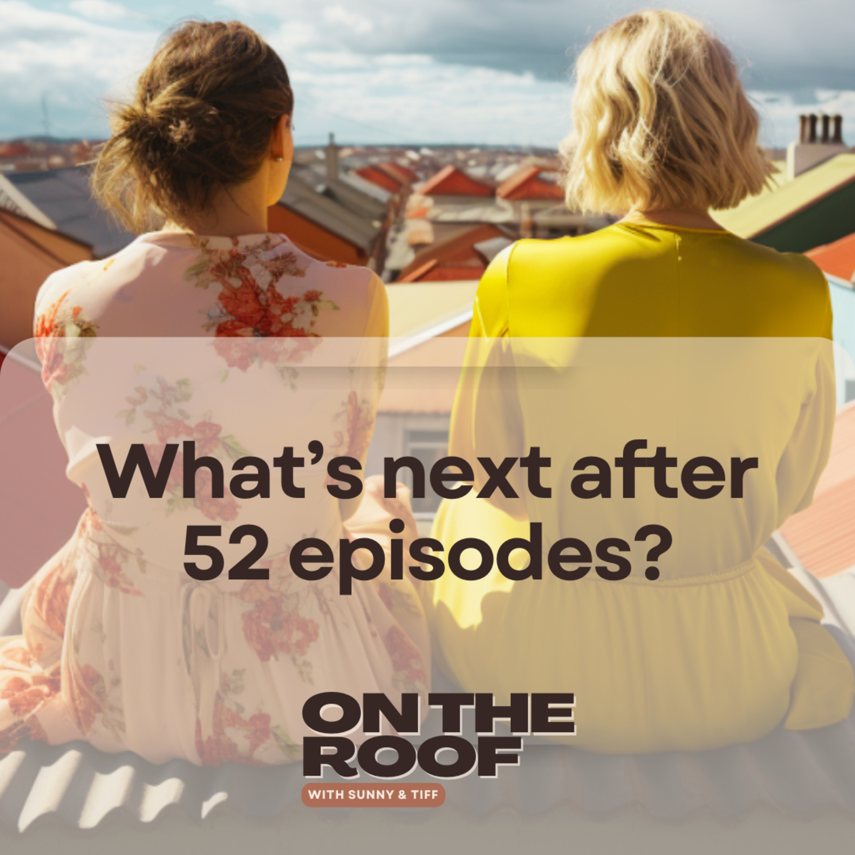 On the Roof with Sunny and Tiff