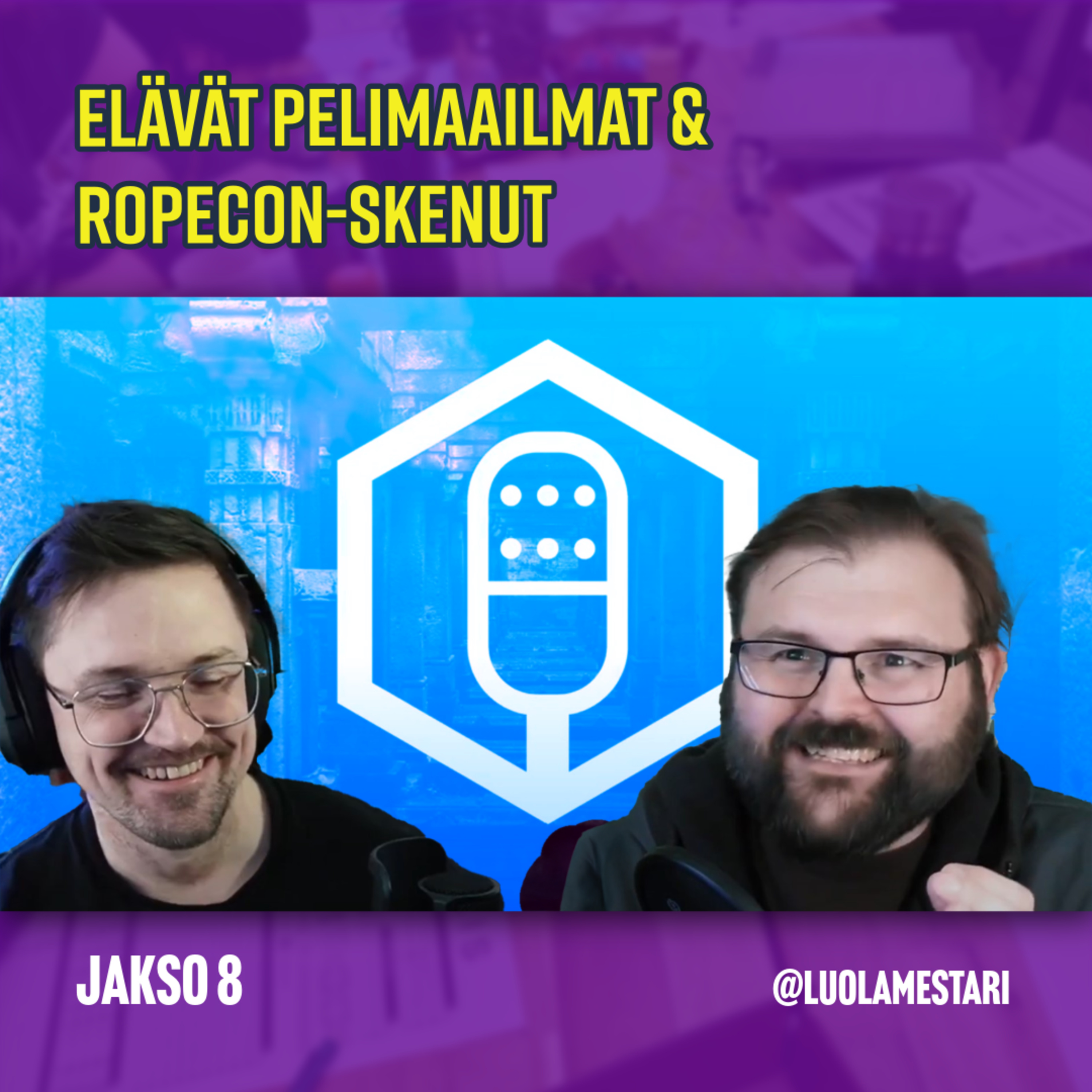 Luolamestari-podcast - Jakso 8 - Roolipelien elävöittäminen ja Ropecon-pelit