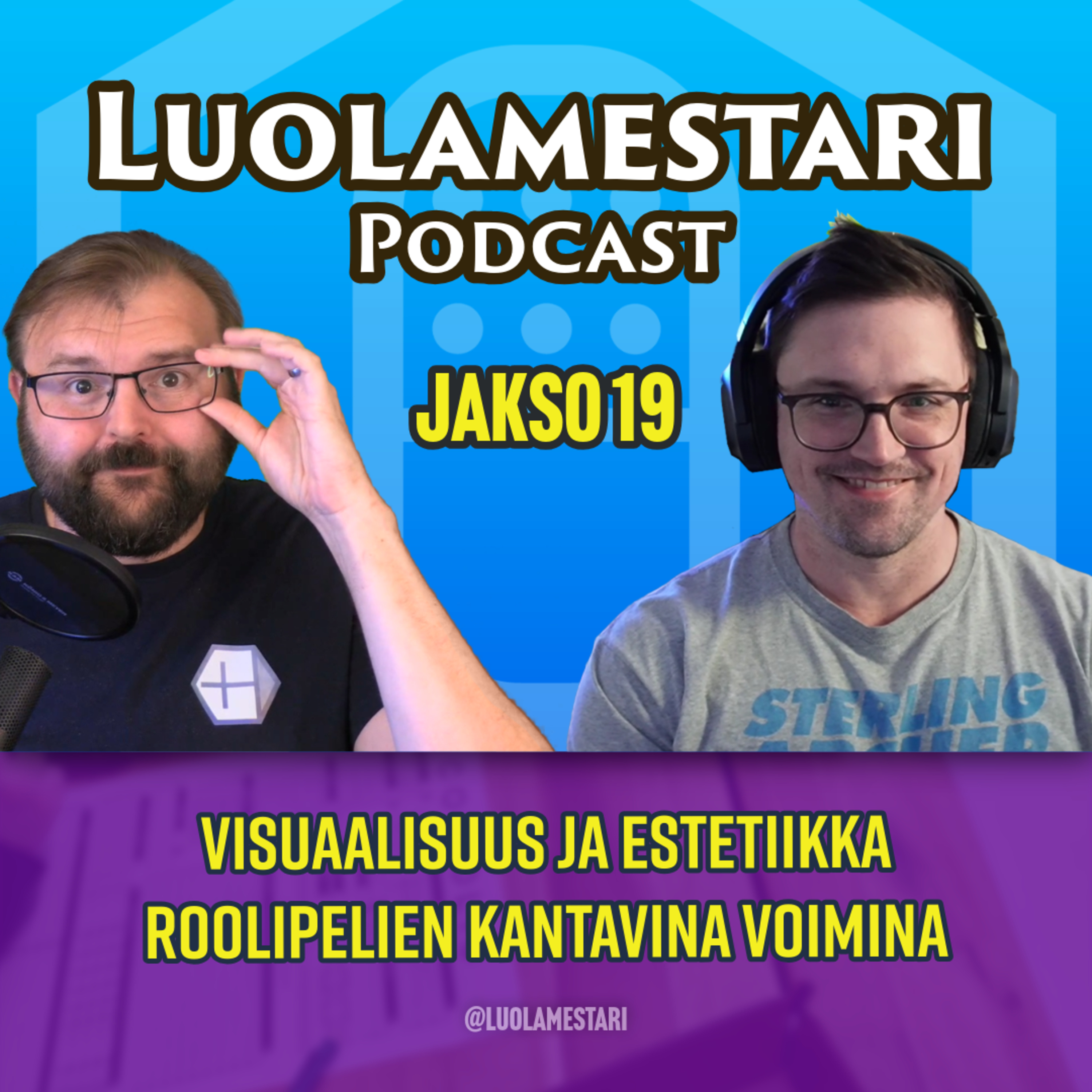 Visuaalisuus ja estetiikka pöytäroolipelin kantavina voimina | Luolamestari-podcast, jakso 19
