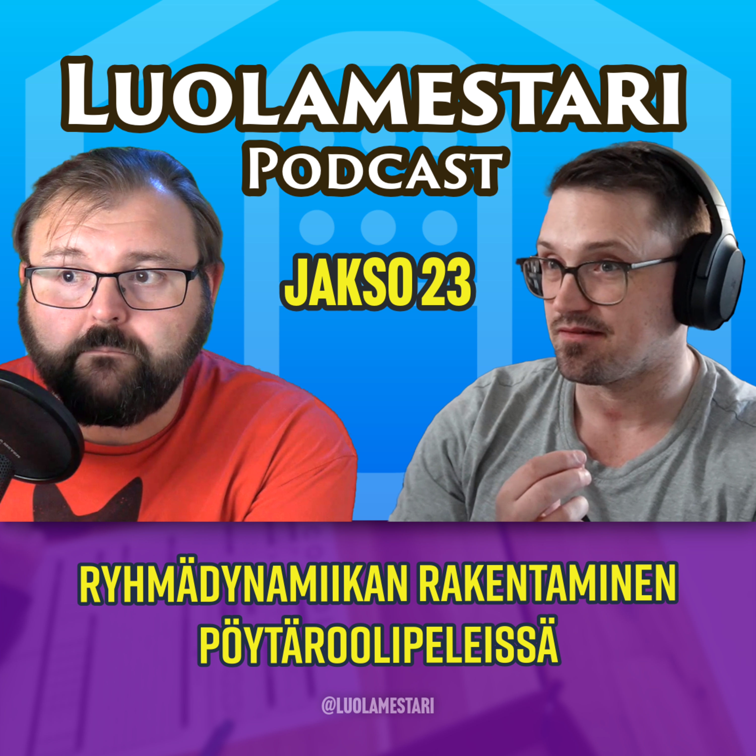 Ryhmädynamiikan rakentaminen pöytäroolipeleissä | Luolamestari 23