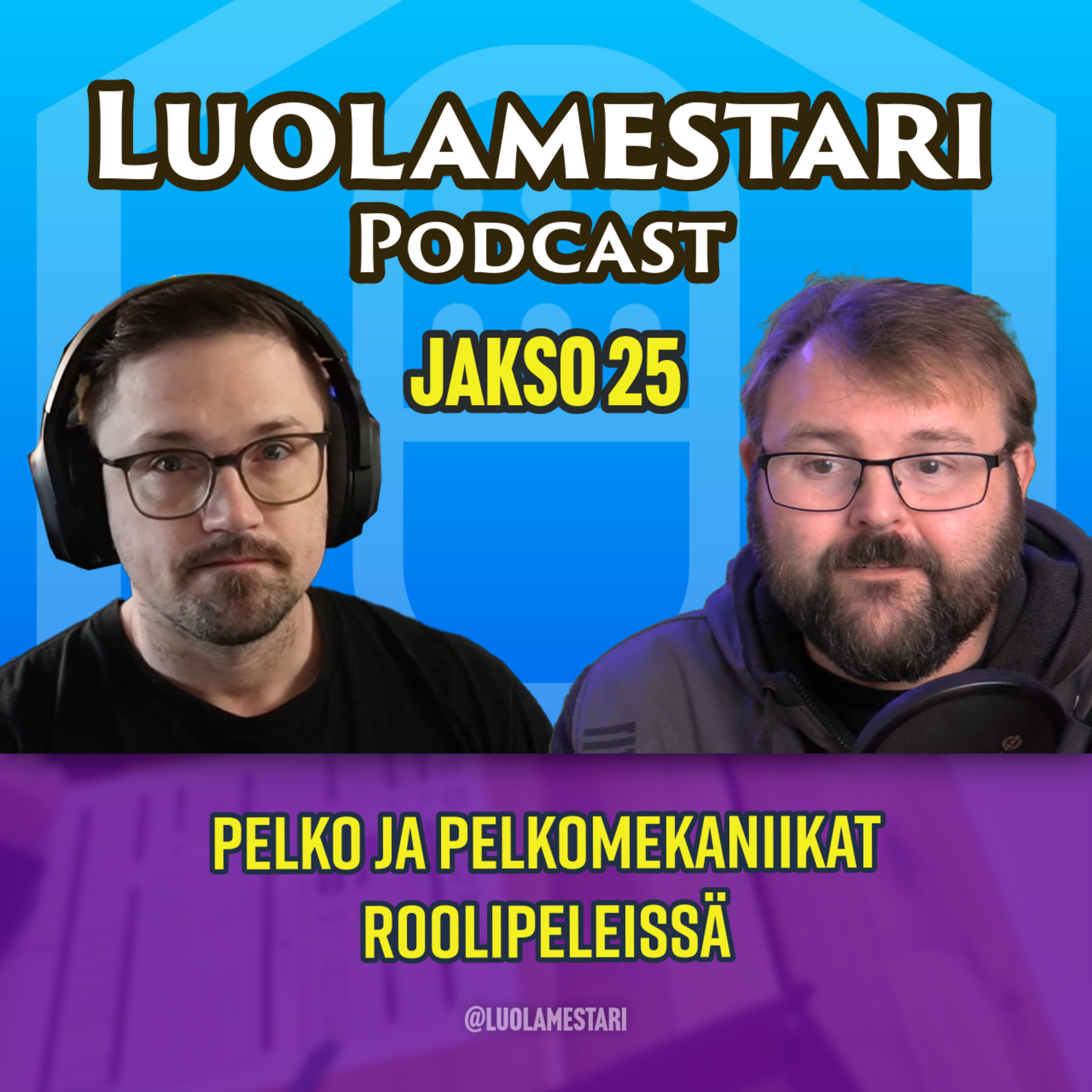 Pelko ja pelkomekaniikat roolipeleissä | Kauhukuukausi | Luolamestari-podcast 25