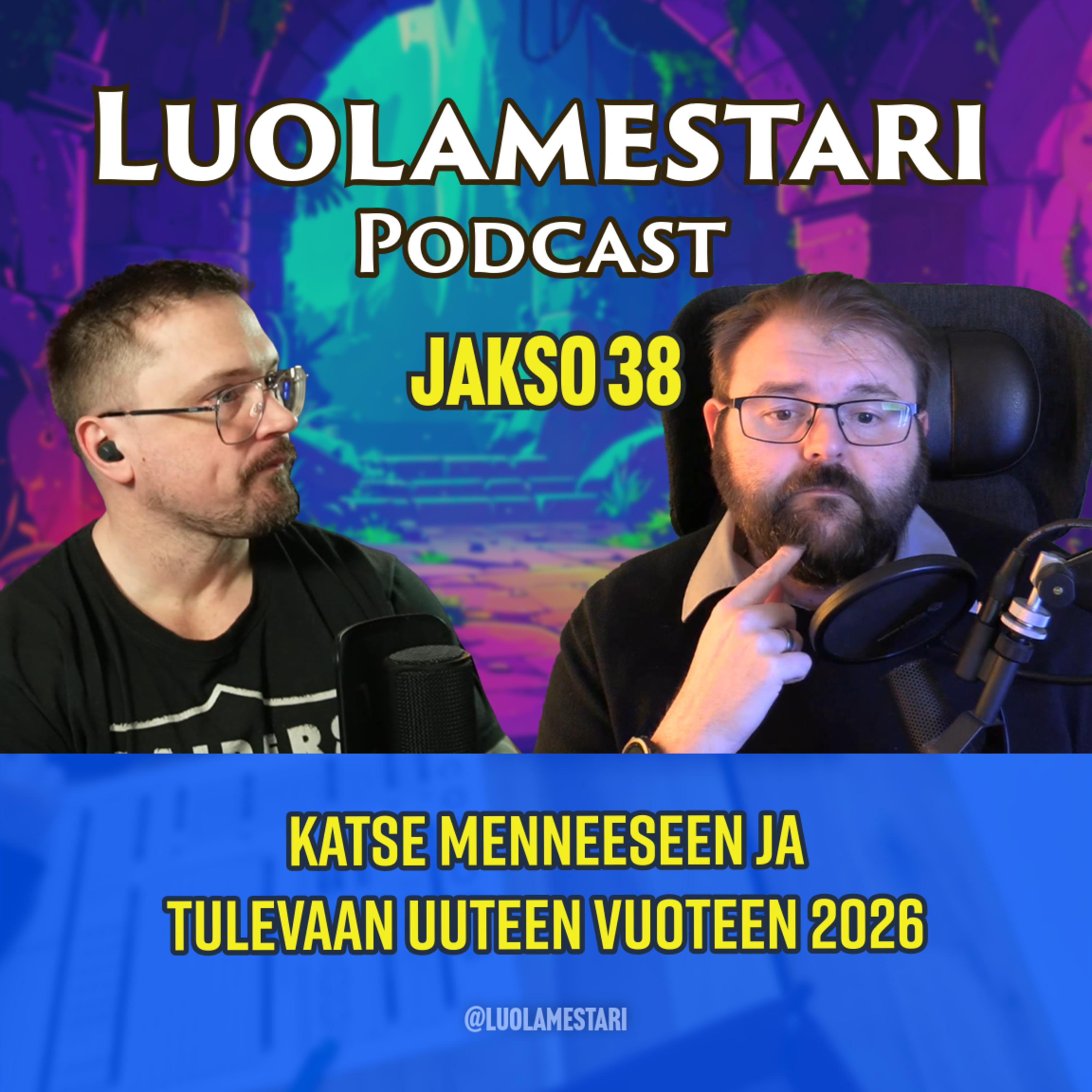 Katse menneeseen ja tulevaan uuteen vuoteen 2026 | Luolamestari 38