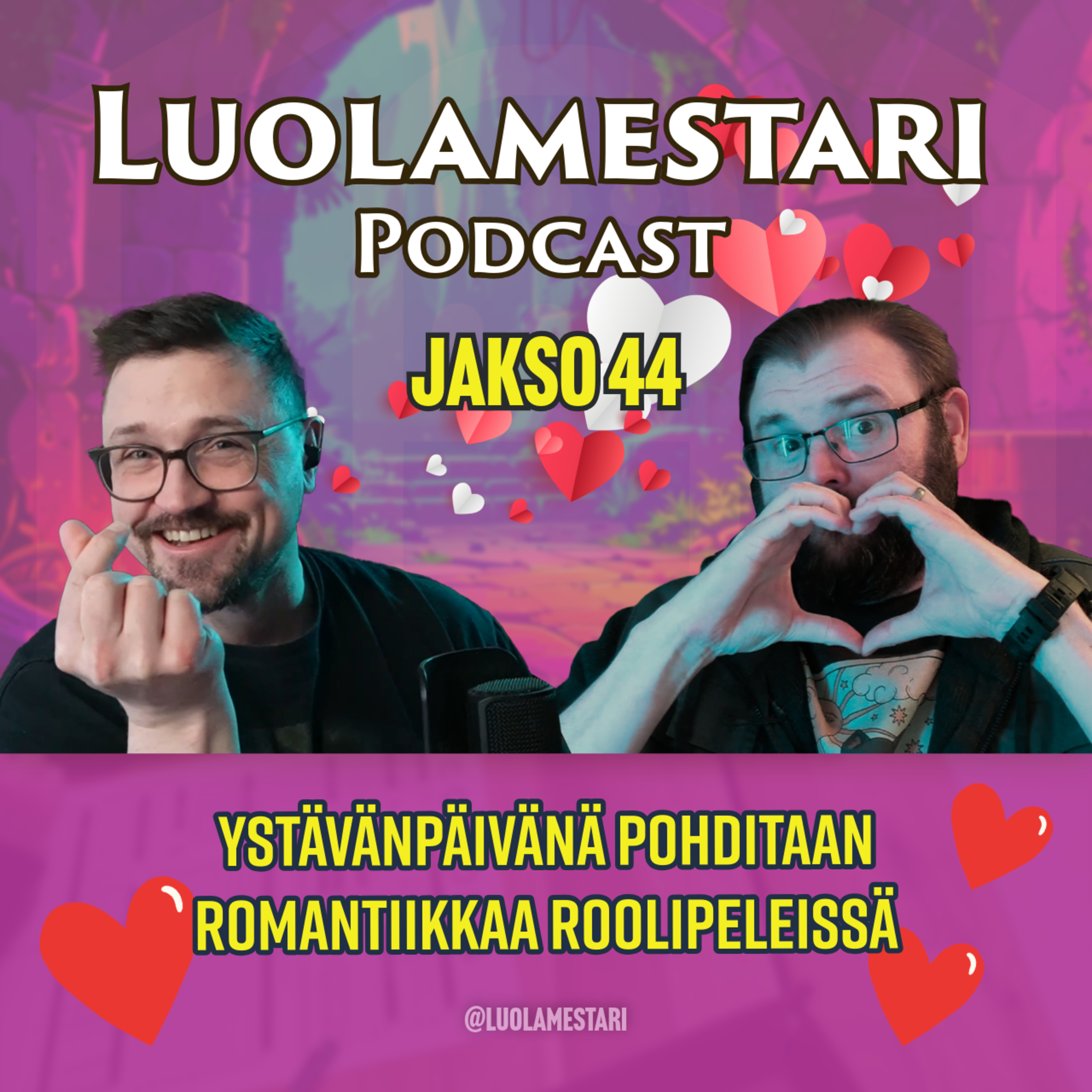 Ystävänpäivänä pohditaan romantiikkaa roolipeleissä | Luolamestari 44