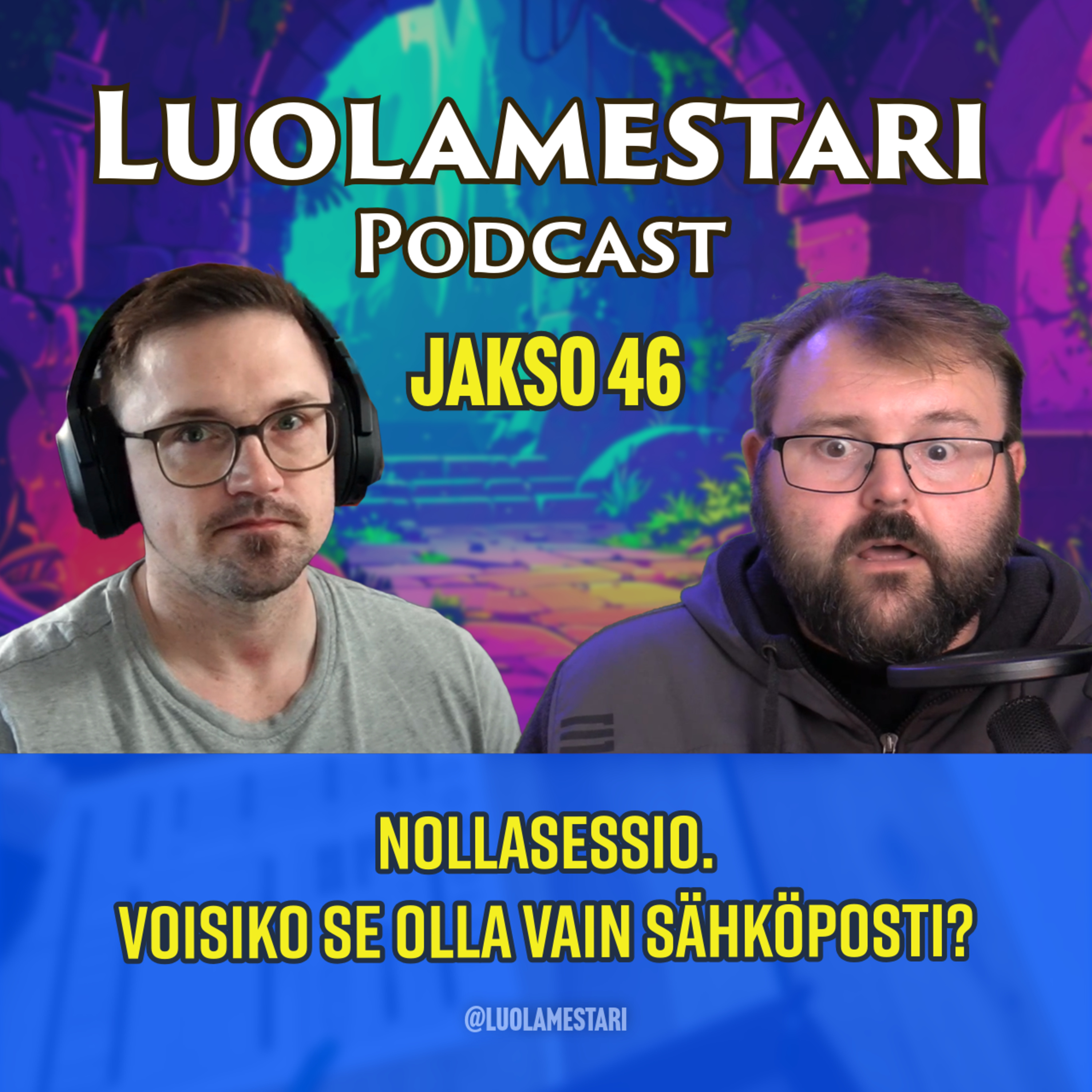 Nollasessio. Voisiko se olla vain sähköposti? | Luolamestari 46