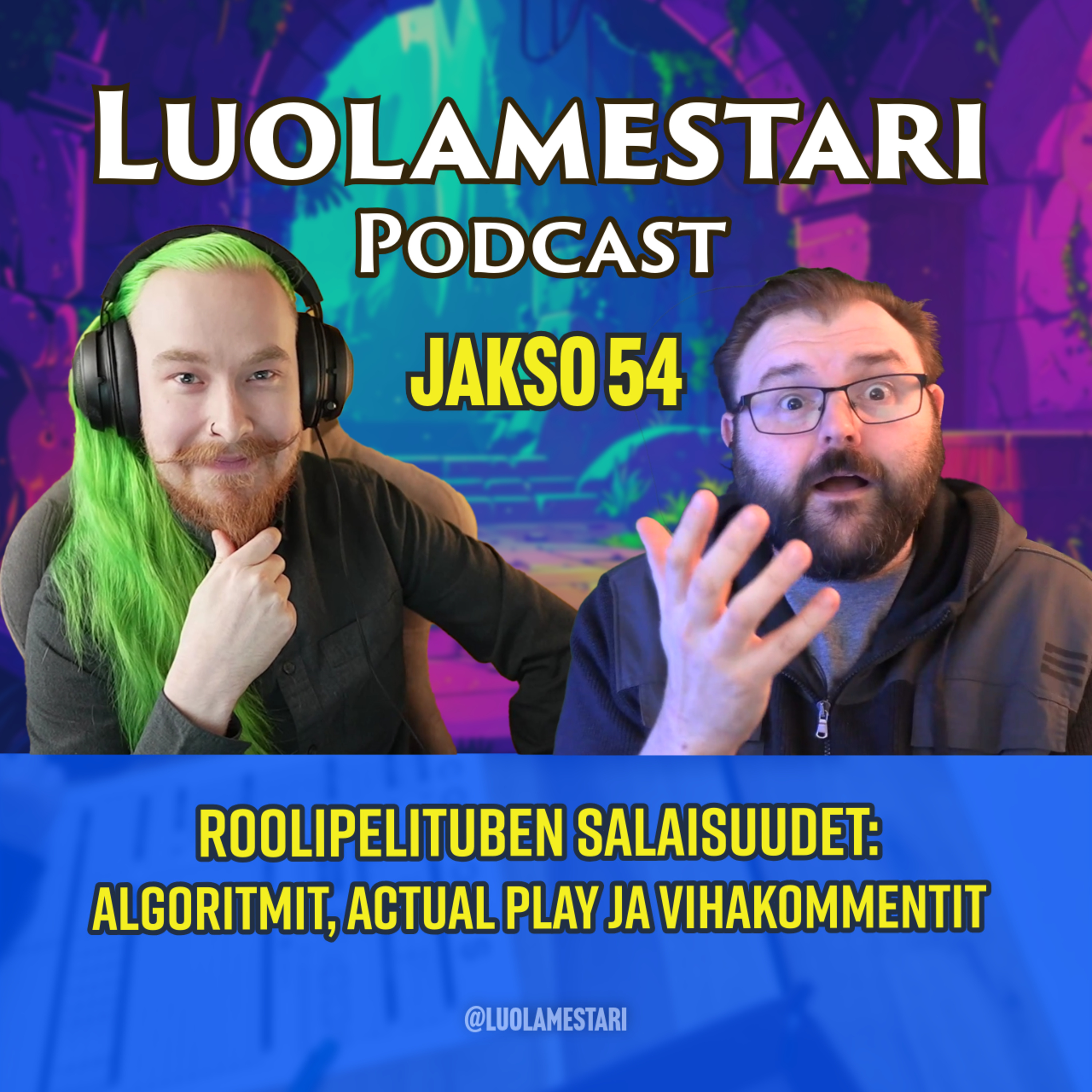 Roolipelituben salaisuudet: Algoritmit, Actual Play ja vihakommentit (ft. @Vihervelho ) | Jakso 54
