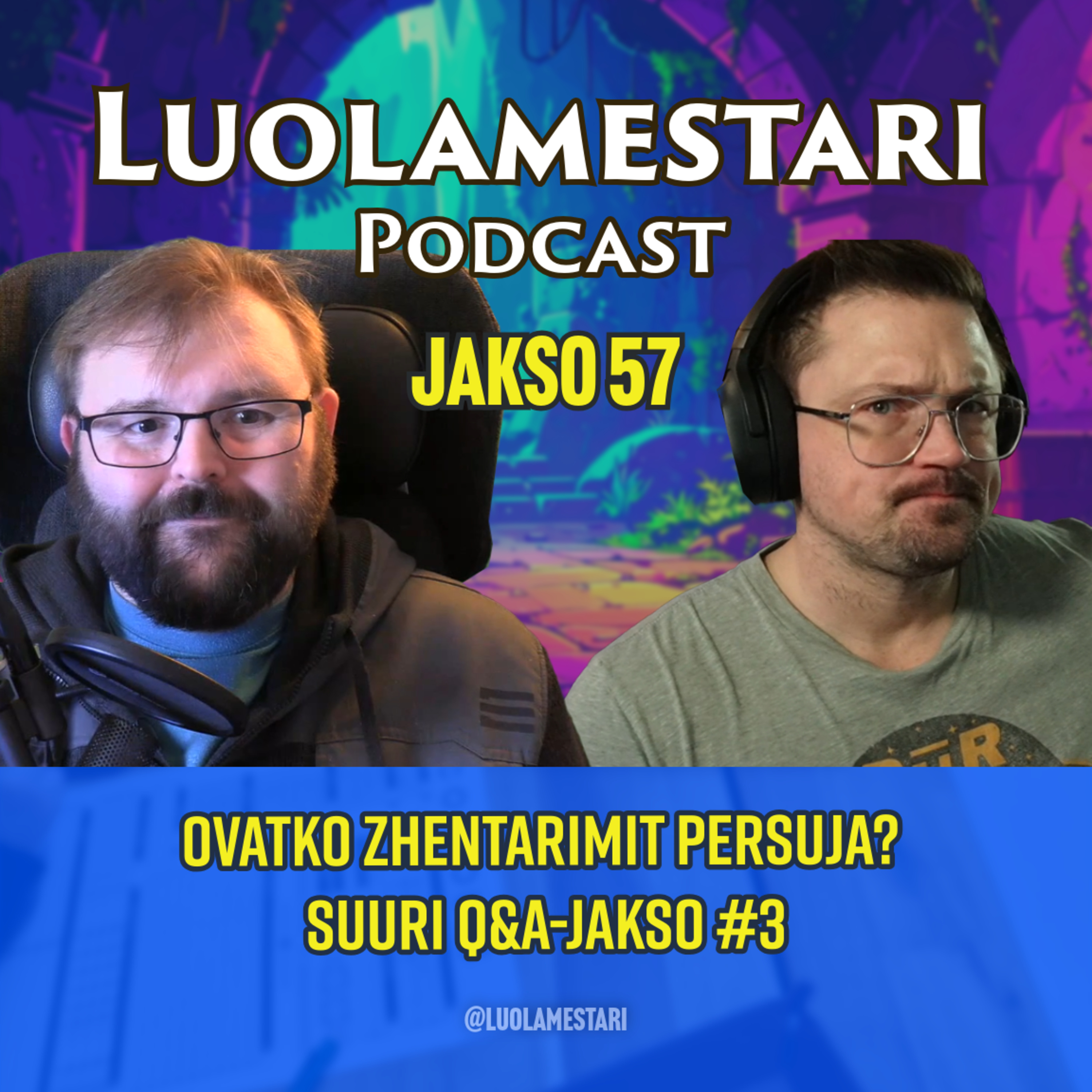 Ovatko Zhentarimit persuja? Suuri Q&A-jakso| Luolamestari 57