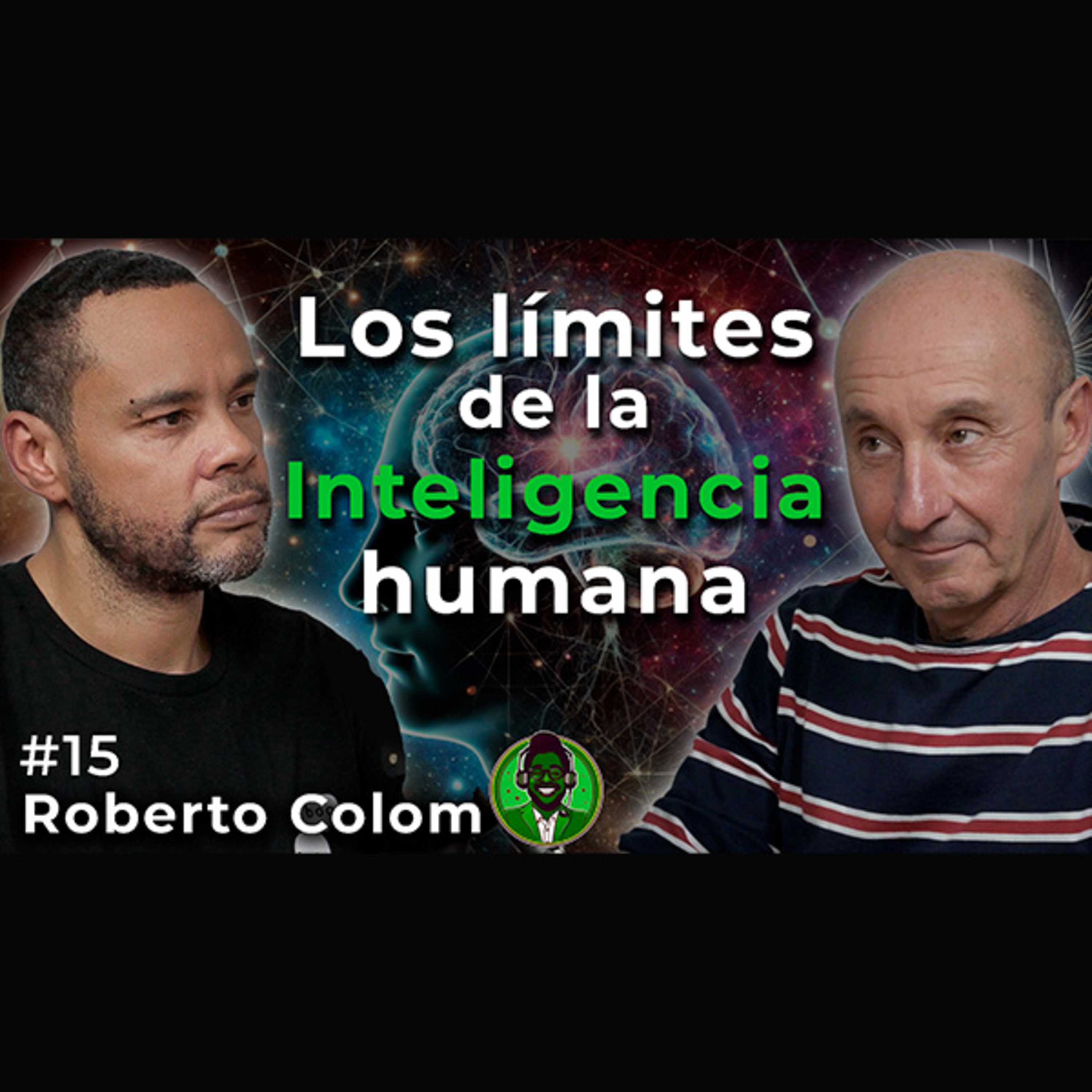 Desmontando mitos sobre la inteligencia humana |#15 Roberto Colom episode artwork