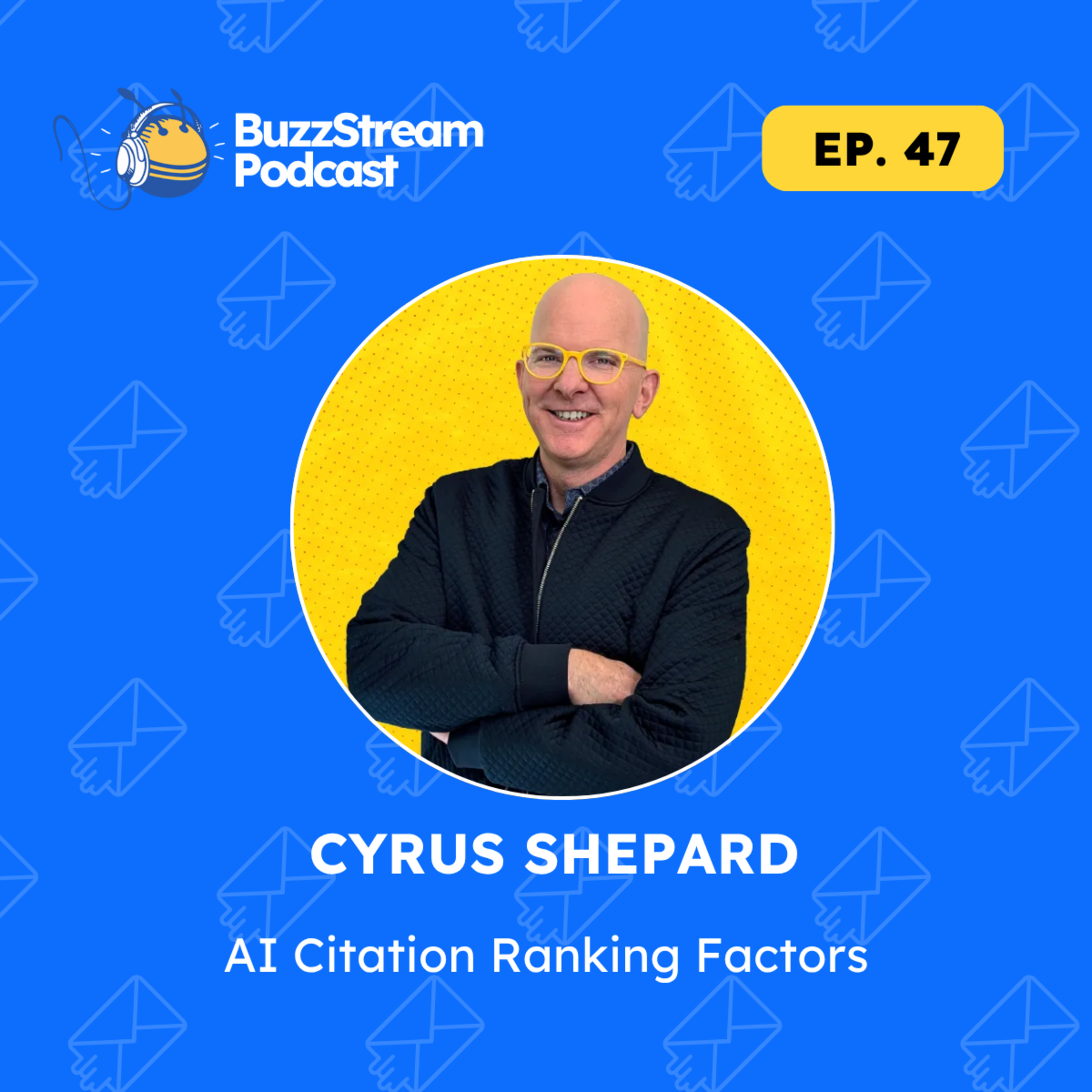 AI Citation Ranking Factors with Cyrus Shepard episode artwork