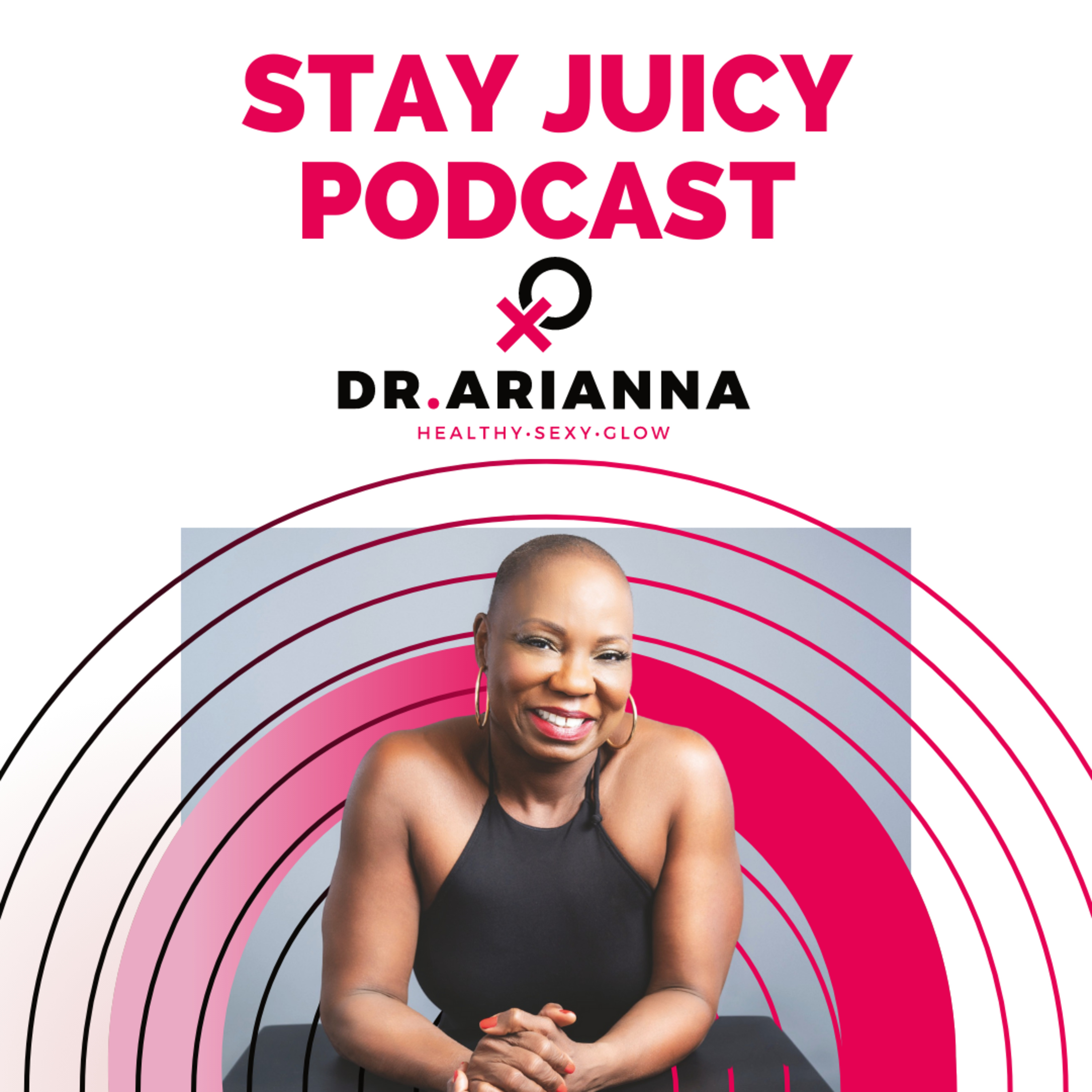 The Stay Juicy Podcast