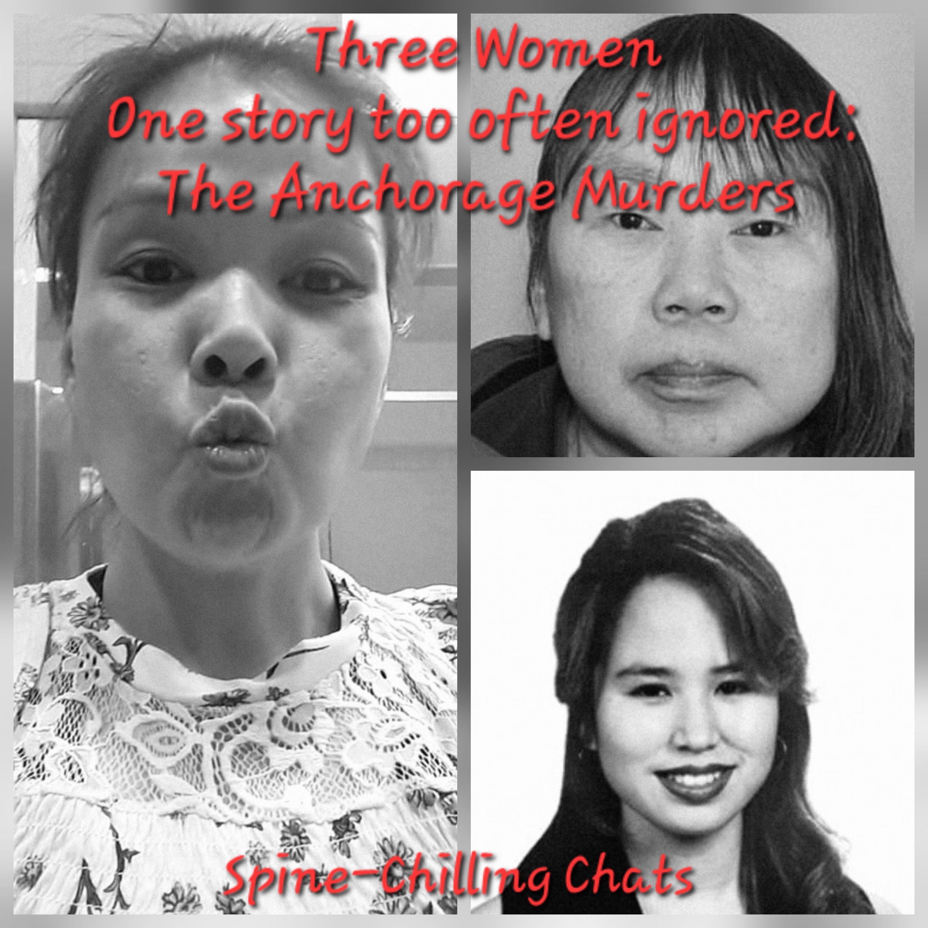 Episode 56 - Three Women, One story too often ignored: The Anchorage Murders