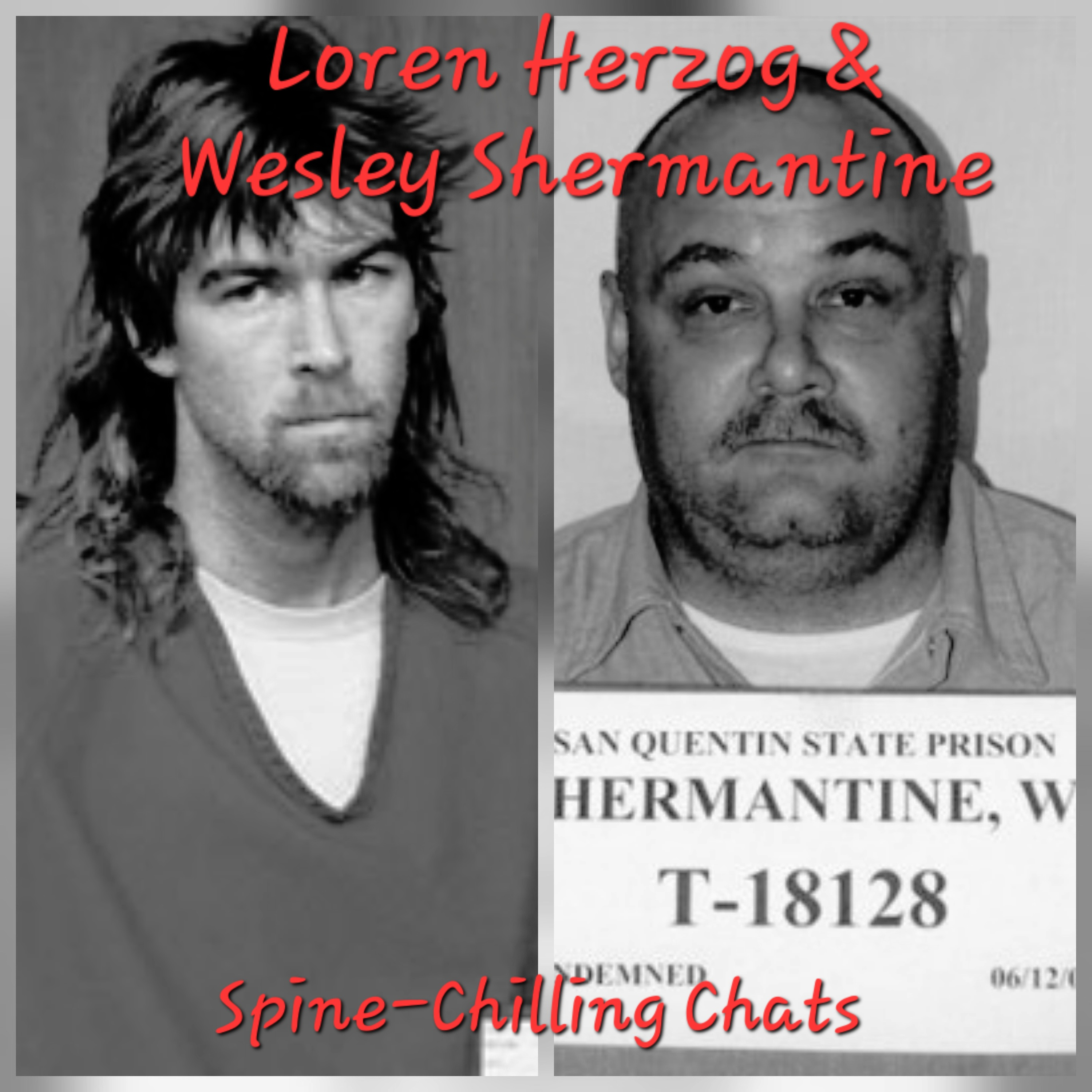 Episode 72 - Loren Herzog & Wesley Shermantine