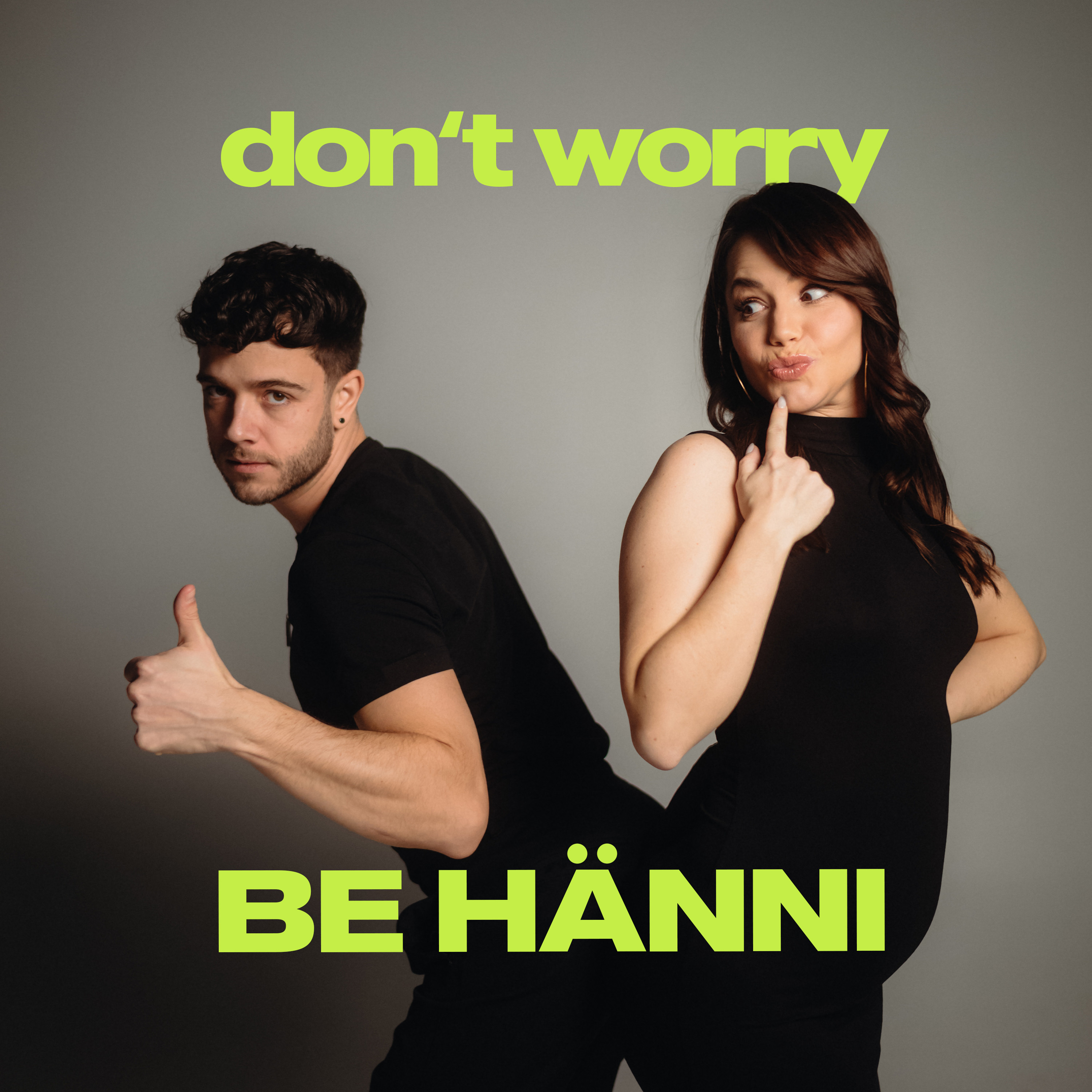 don\'t worry BE HÄNNI