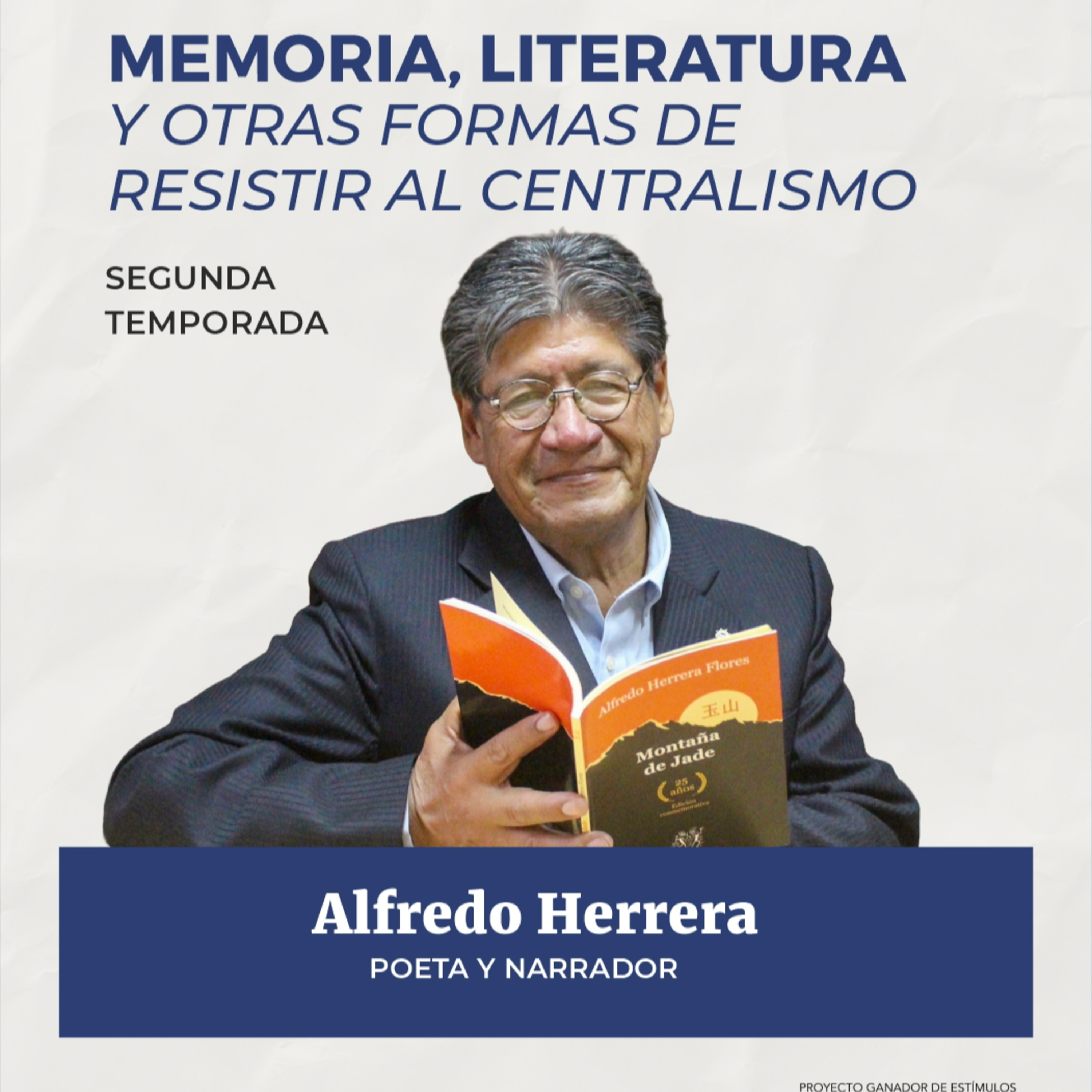 Alfredo Herrera - Memoria, literatura y otras formas de resistir al centralismo