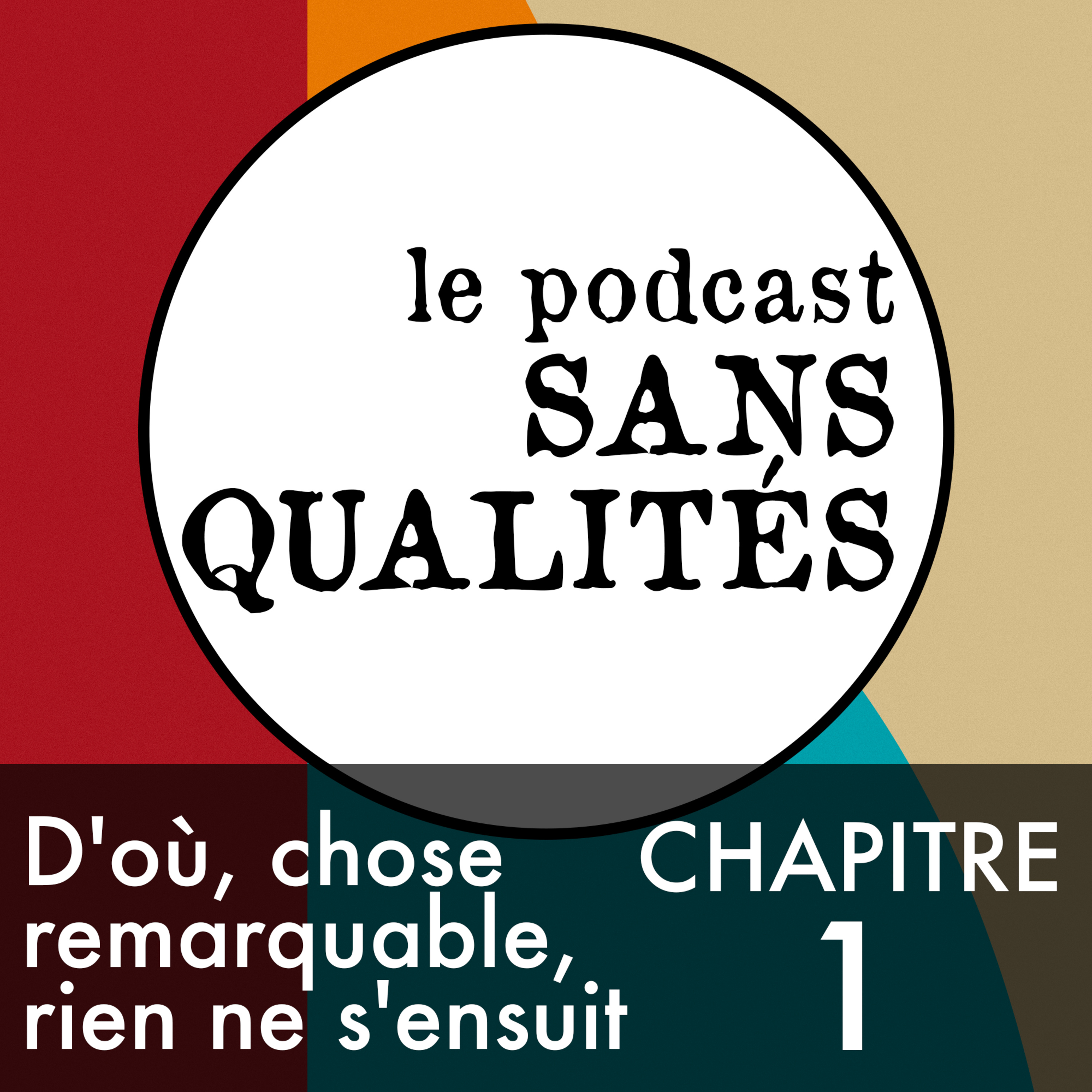 Le podcast sans qualités