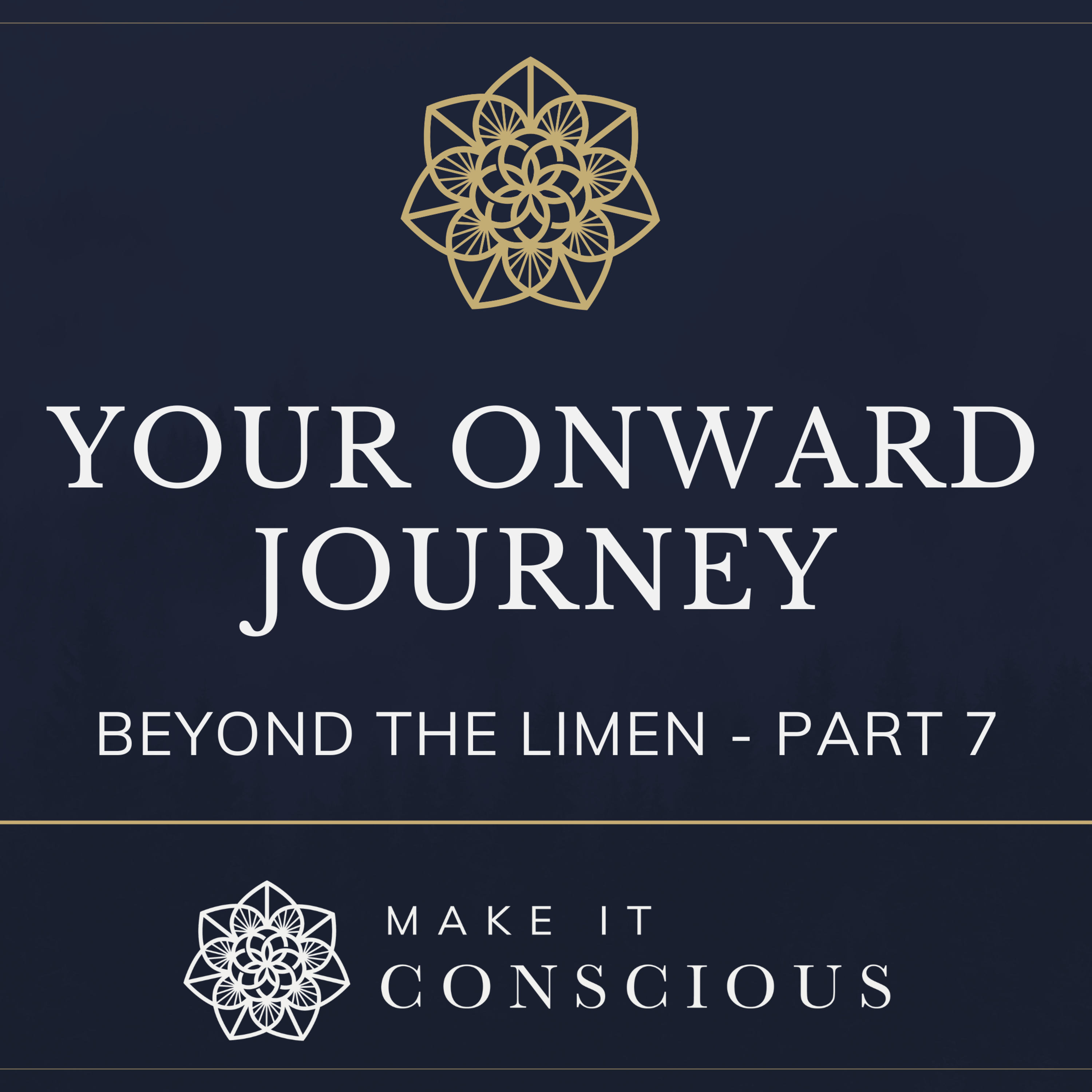 Beyond the Limen - Part 7 - Your Onward Journey - Introduction to Active Imagination Series episode artwork