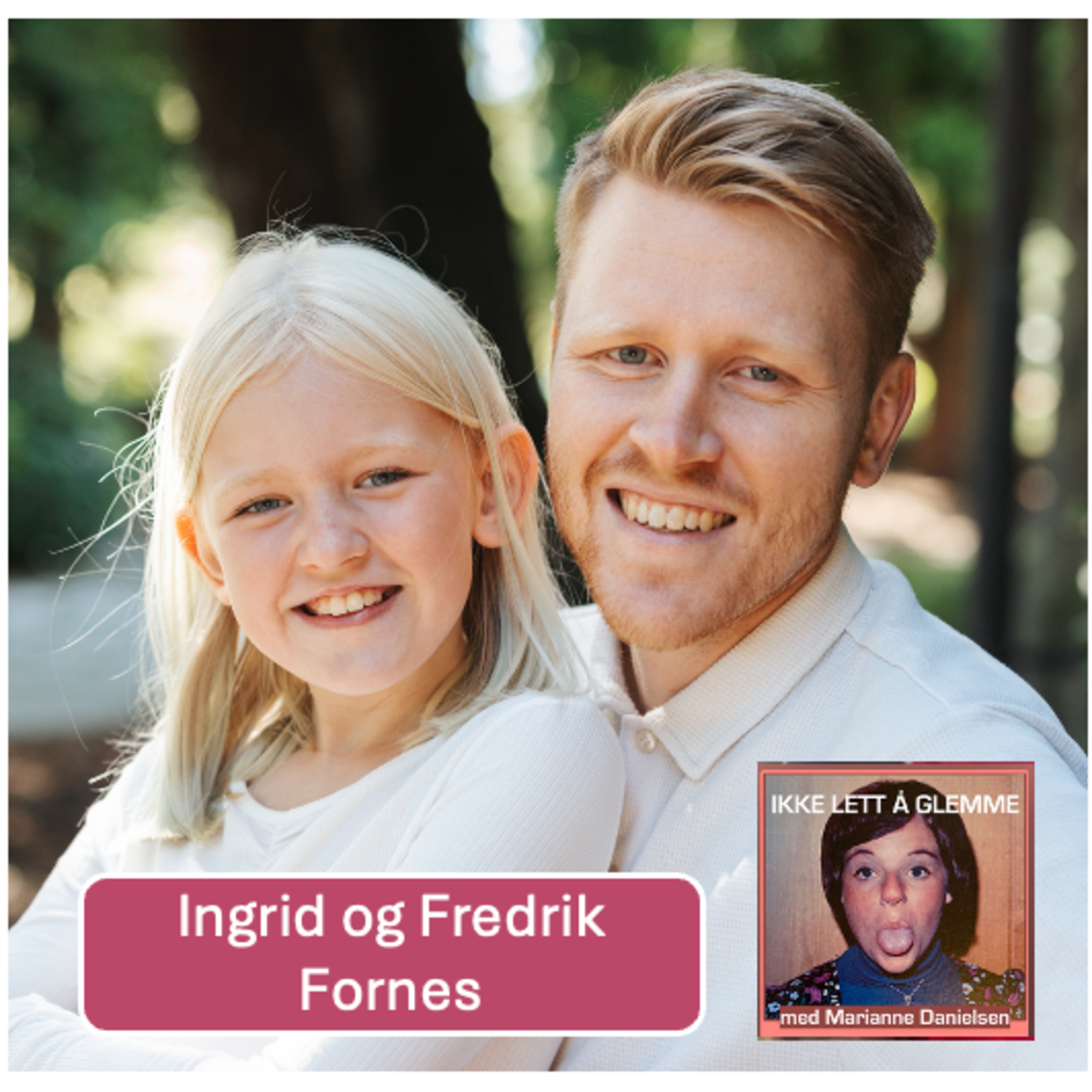 Ikke lett å glemme!