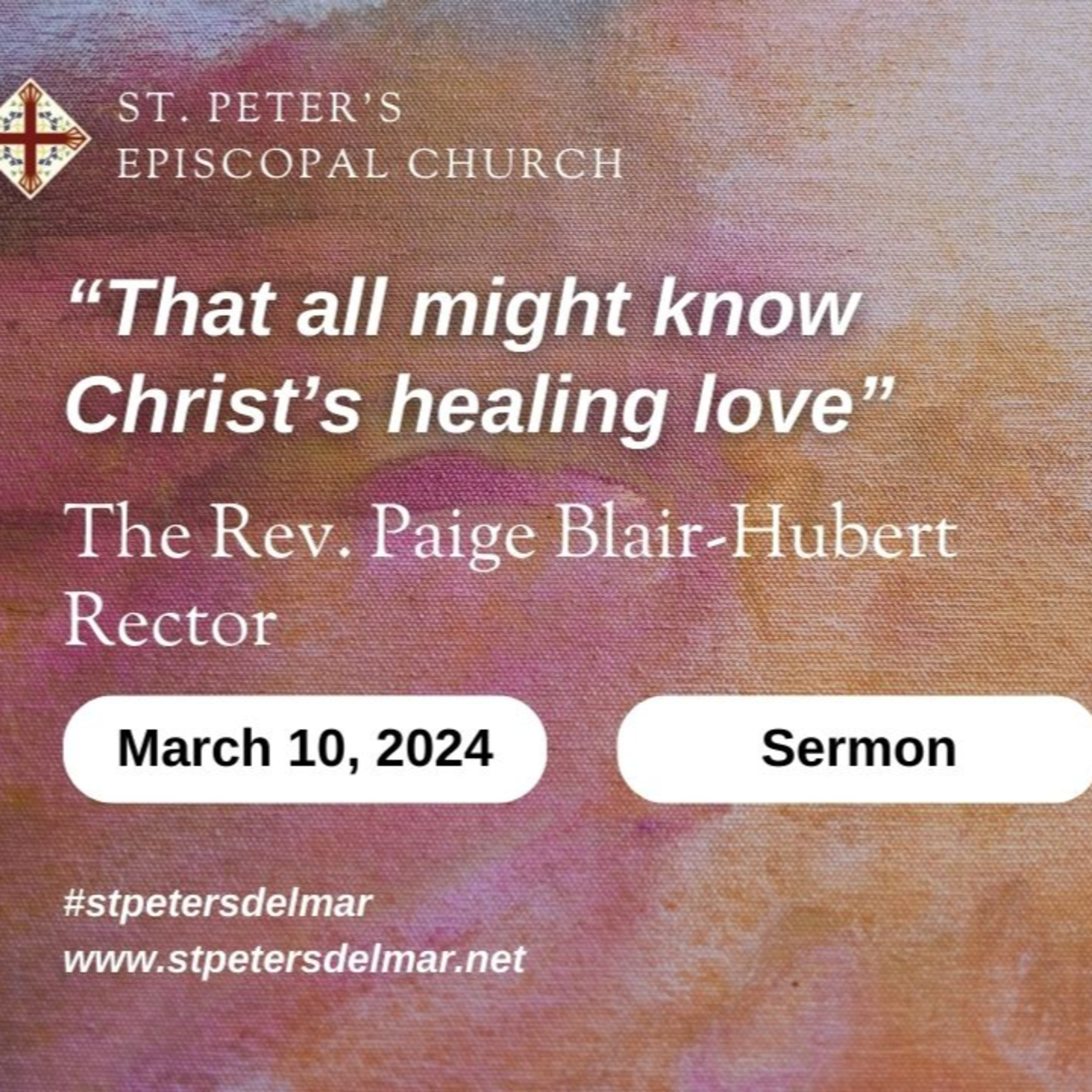 "That all may know Christ's healing love..." by the Rev. Paige Blair-Hubert episode artwork