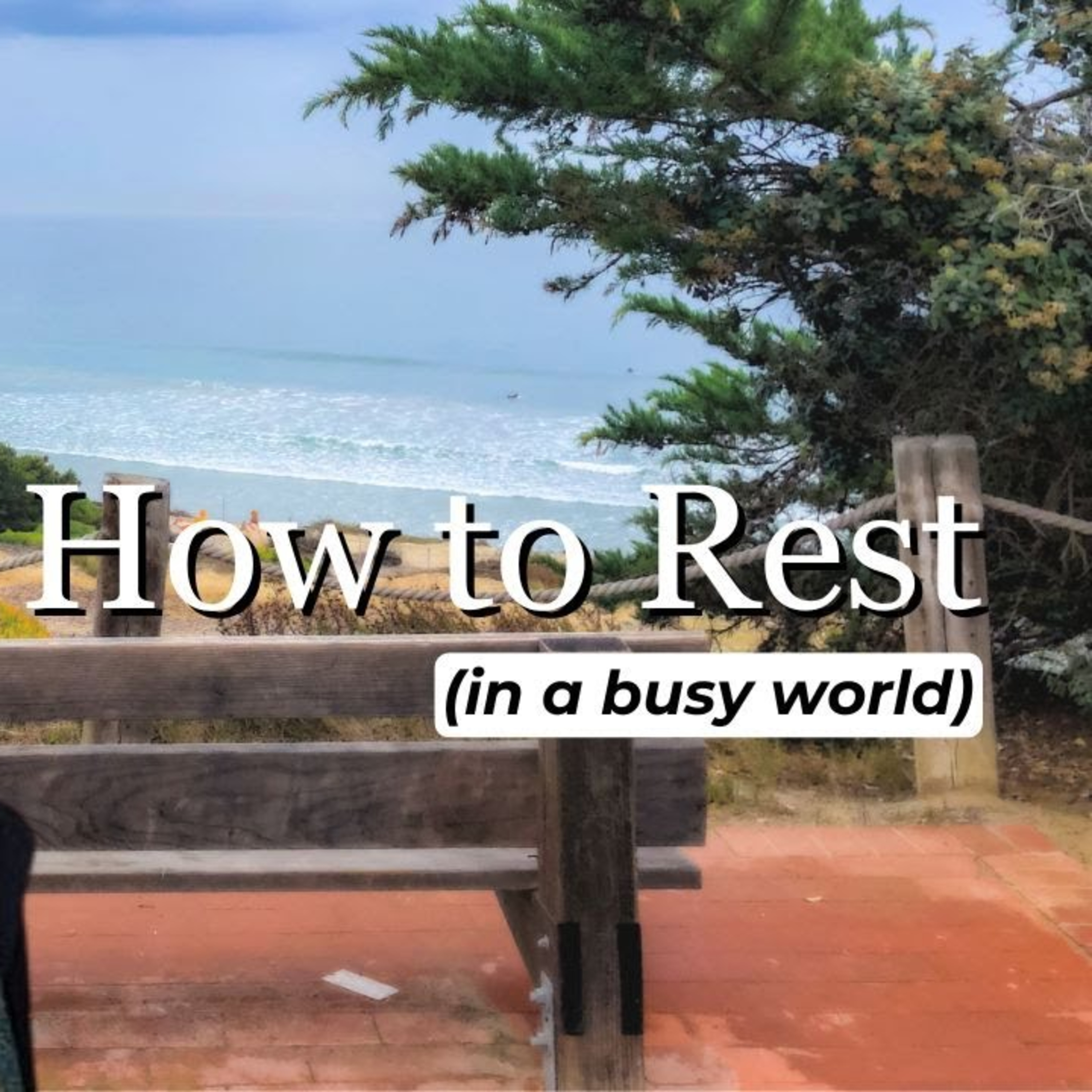 How to Rest (in a busy world) | Sermon by the Rev. Paige Blair-Hubert episode artwork