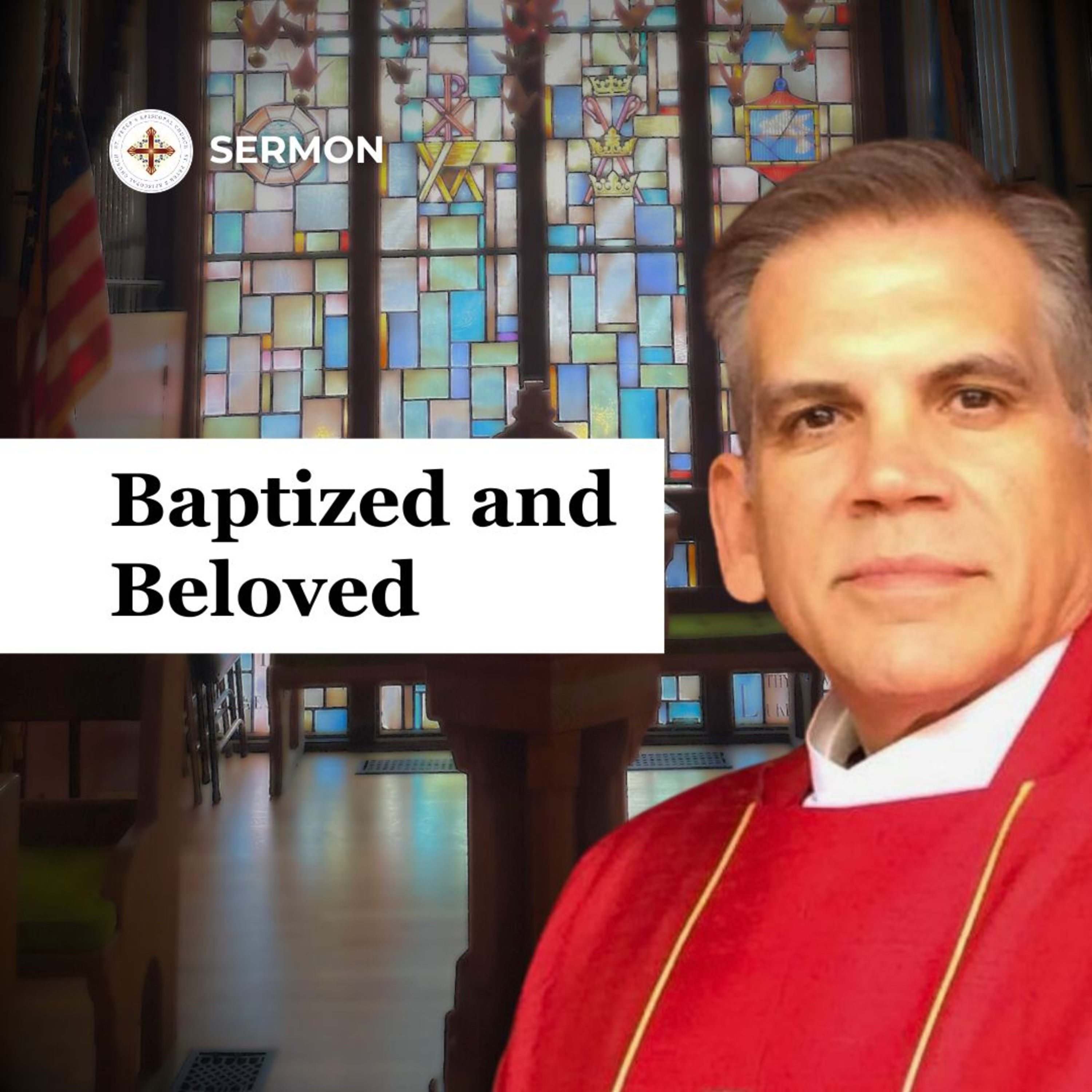 Baptized and Beloved | Epiphany 1 Sermon | The Rev. Dr. Frank Munoz episode artwork