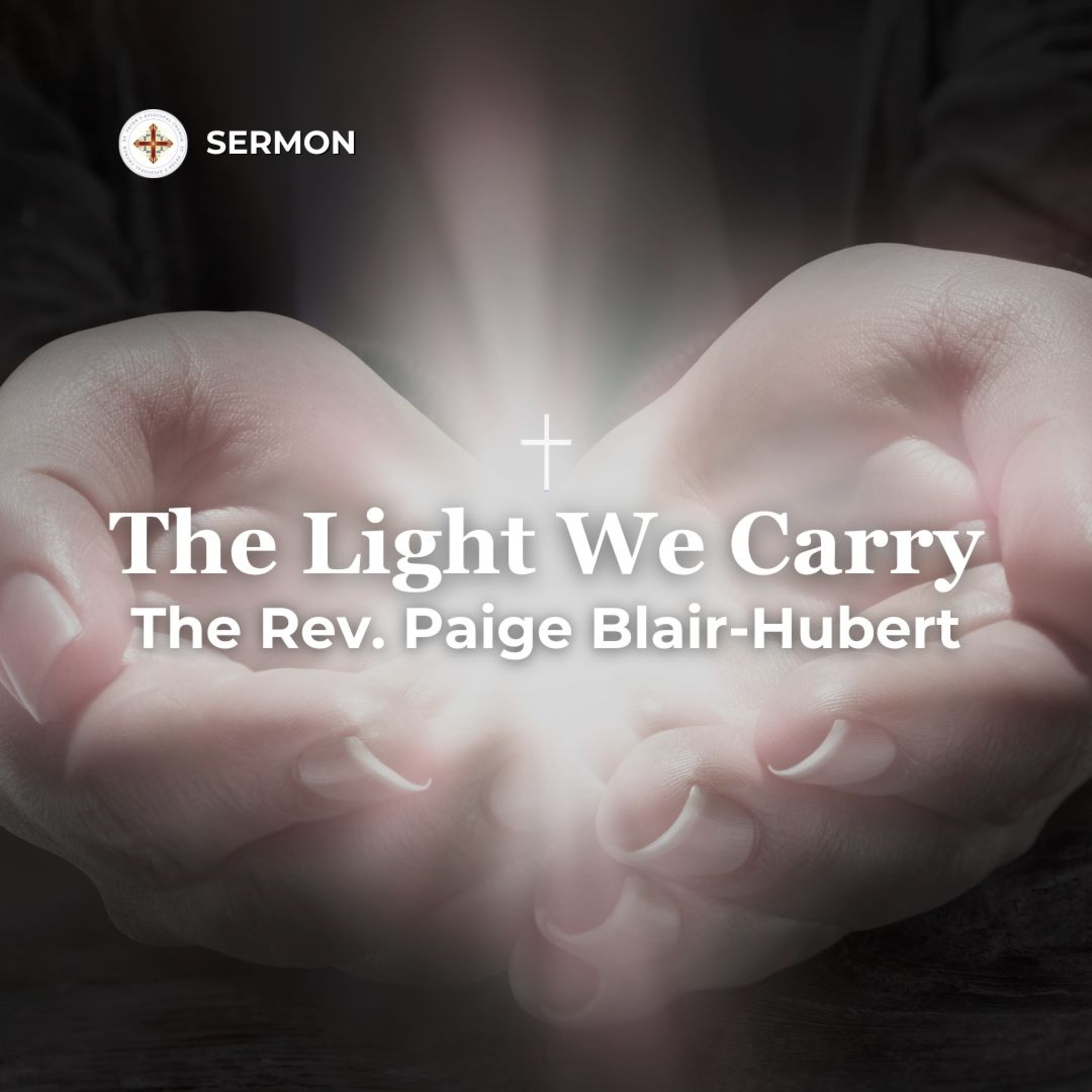 The Light We Carry | Candlemas Sermon 2025 | The Rev. Paige Blair-Hubert episode artwork
