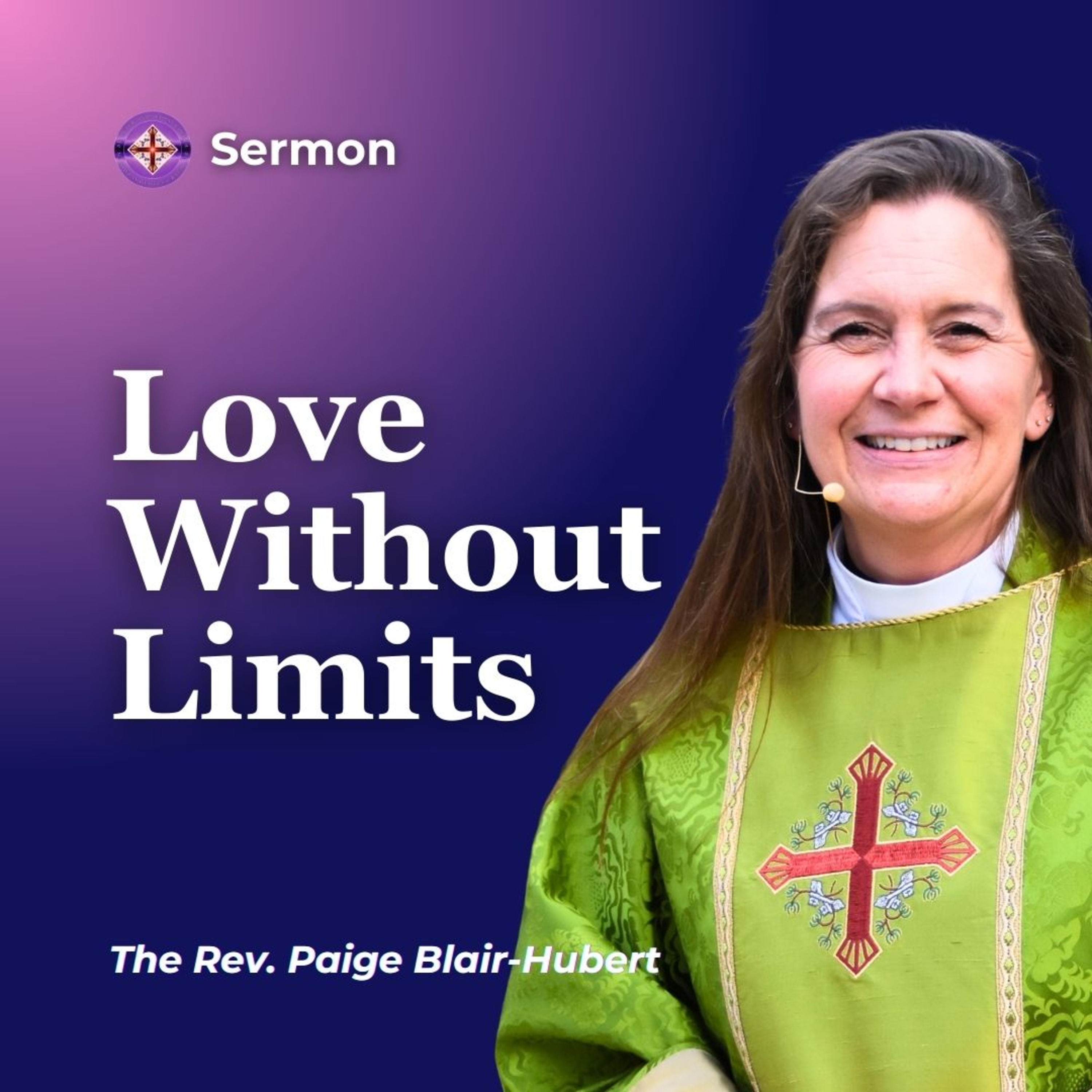 Love Without Limits | Lent 4 Sermon | The Rev. Paige Blair-Hubert episode artwork
