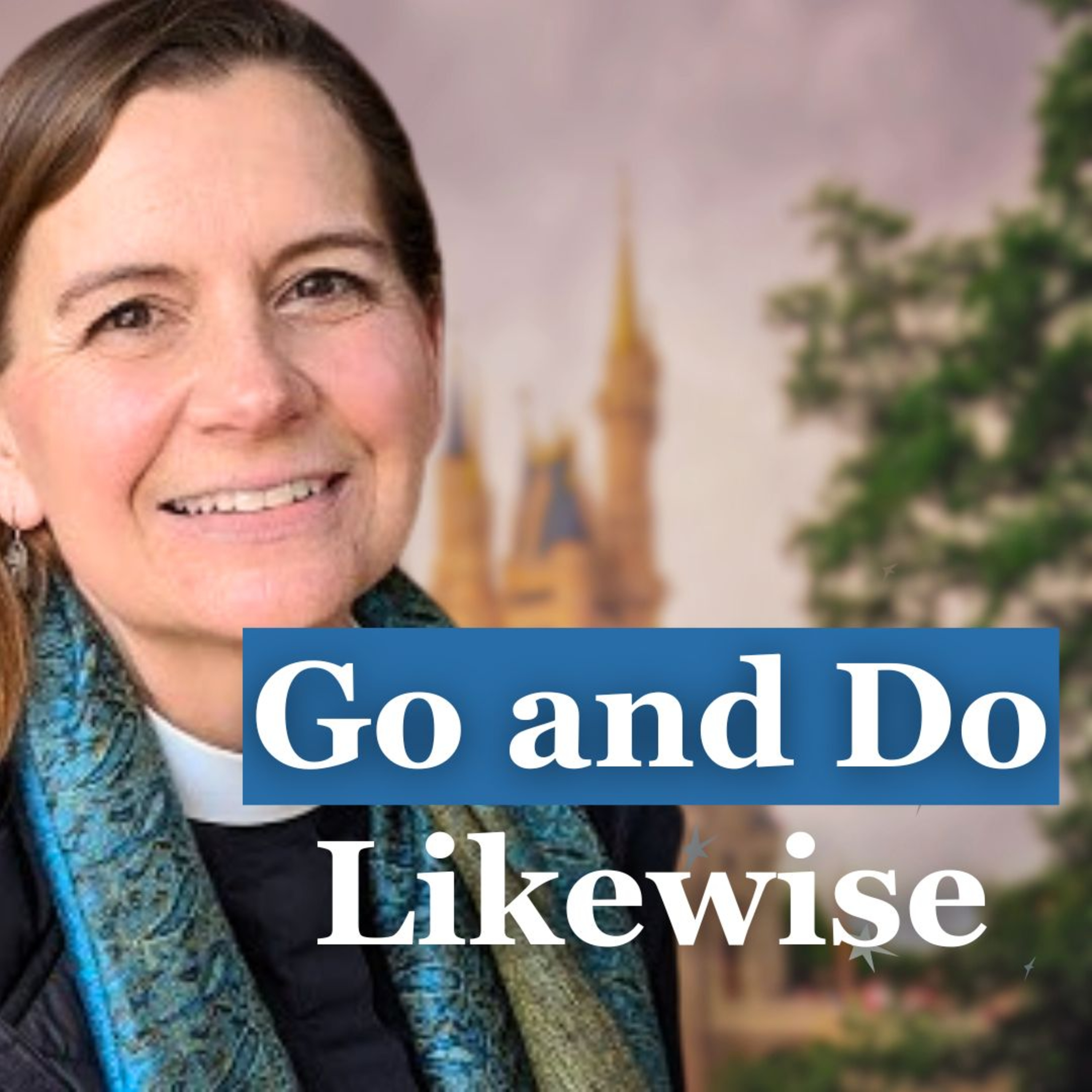 Go and Do Likewise | Disney Sunday Sermon | The Rev. Paige Blair-Hubert episode artwork