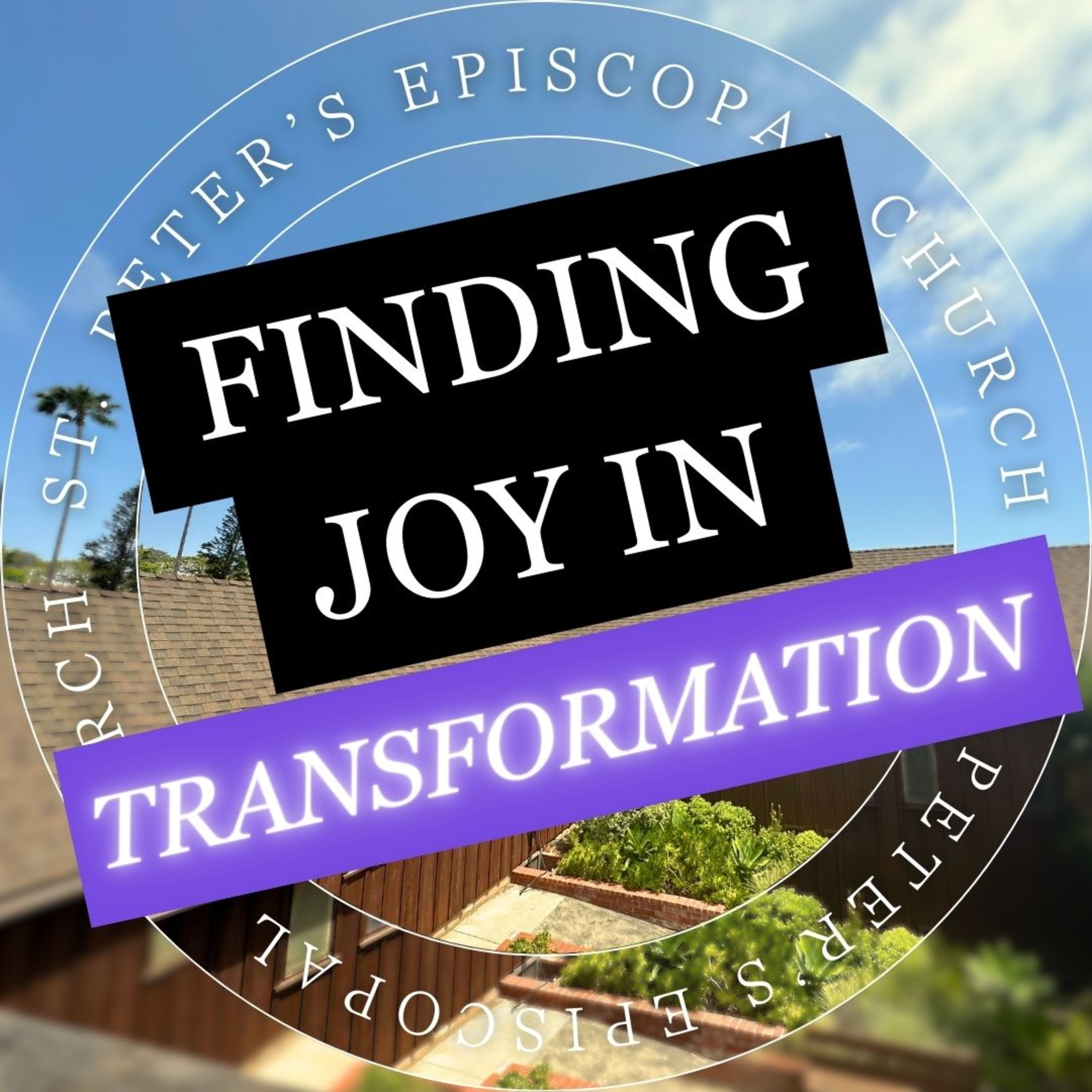 Finding Joy in Transformation: A Roadmap for Life | The Rev. Paige Blair-Hubert episode artwork