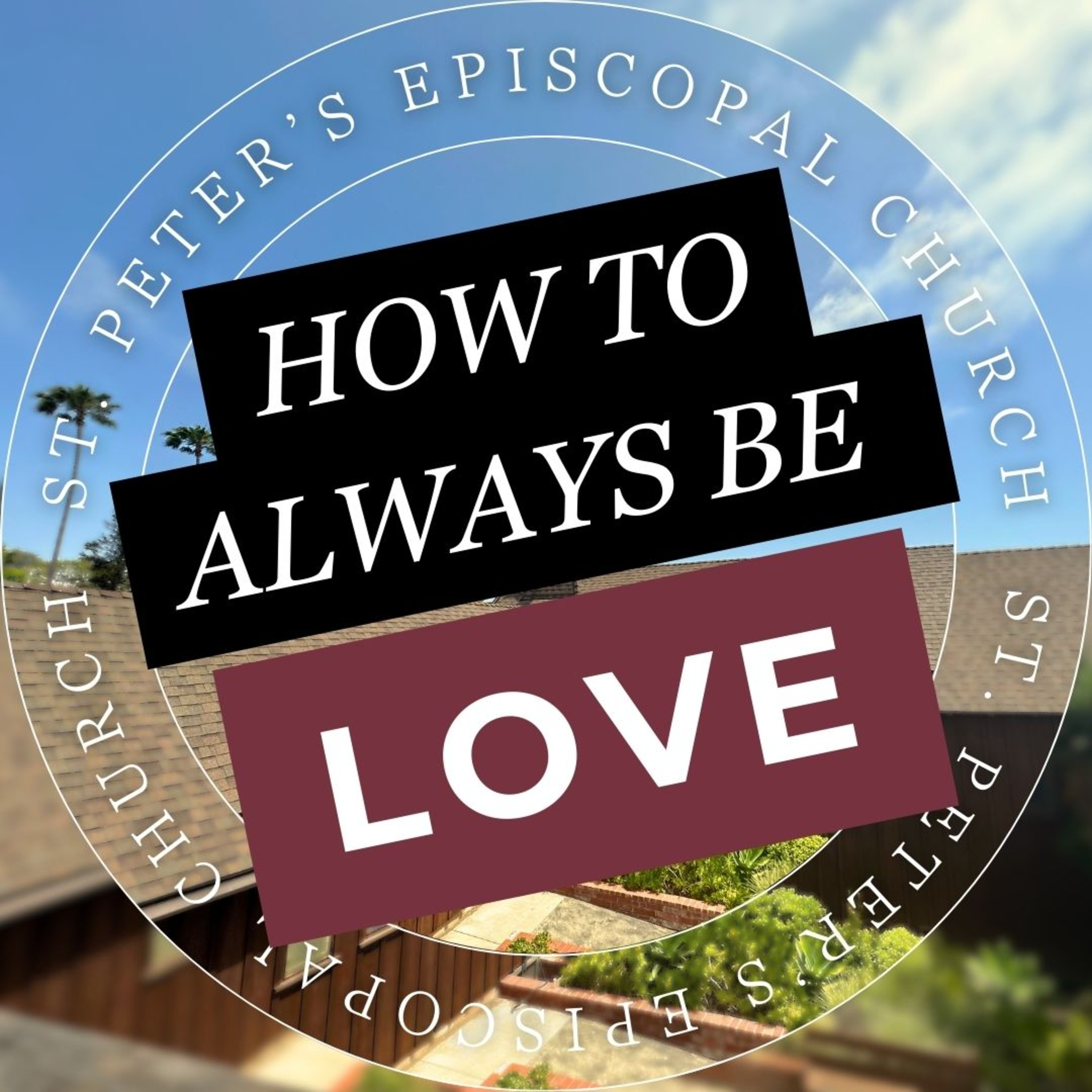 Be Bold, Be Brave: Becoming God's Love in the World | The Rev. Paige Blair-Hubert episode artwork