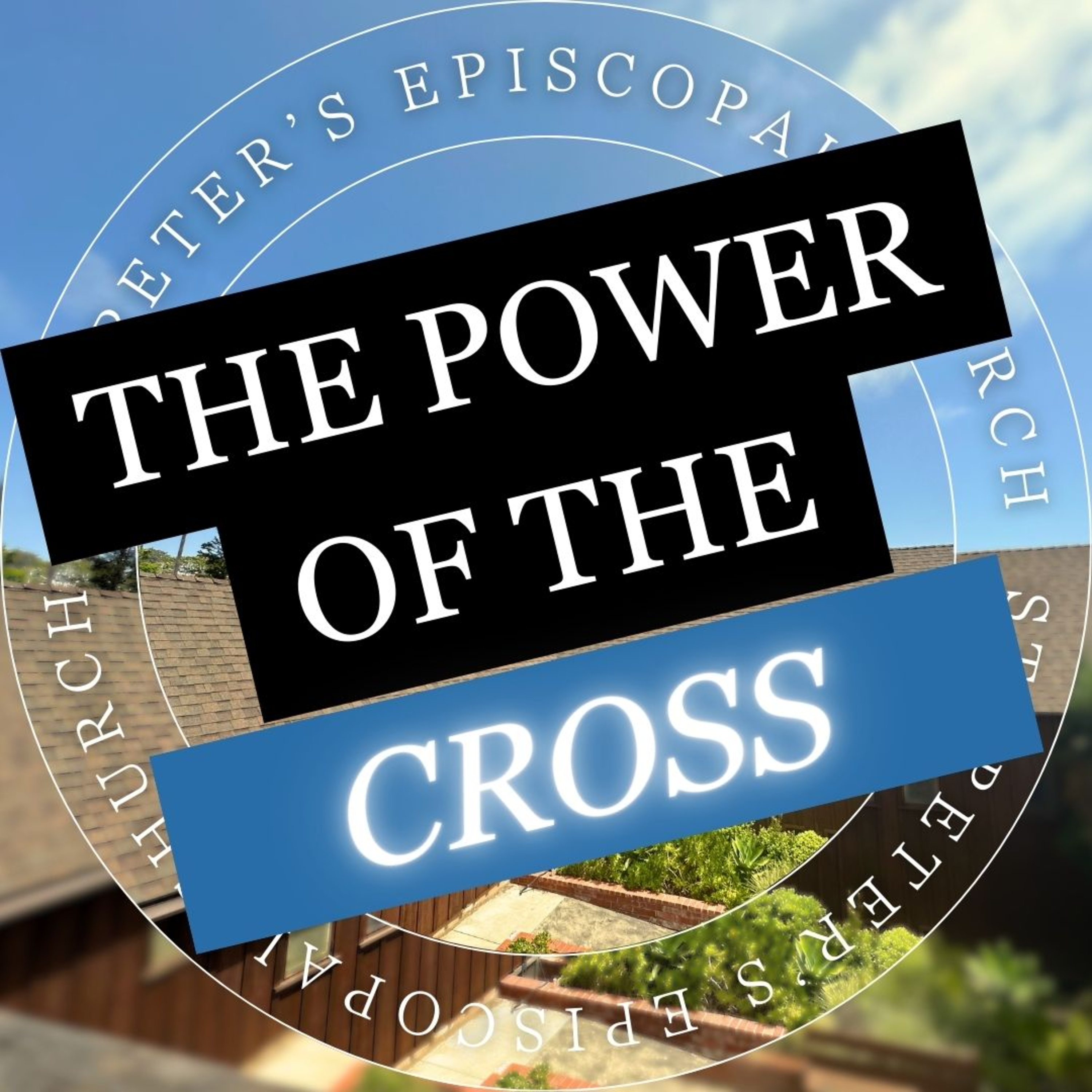 Spiritual Journeys: Weekly Messages from St. Peter\'s Episcopal Church