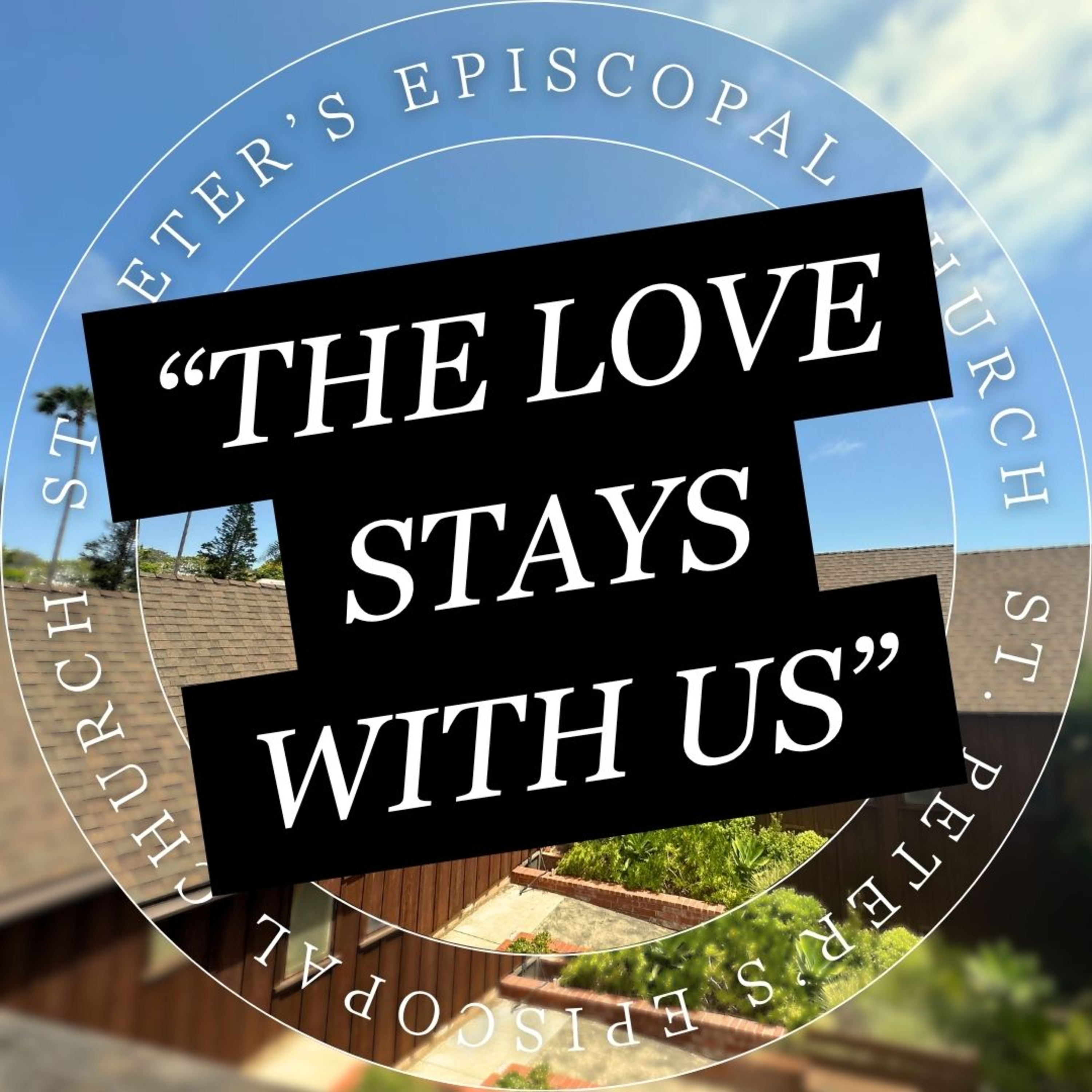 The Ascension: The Love Stays with Us episode artwork
