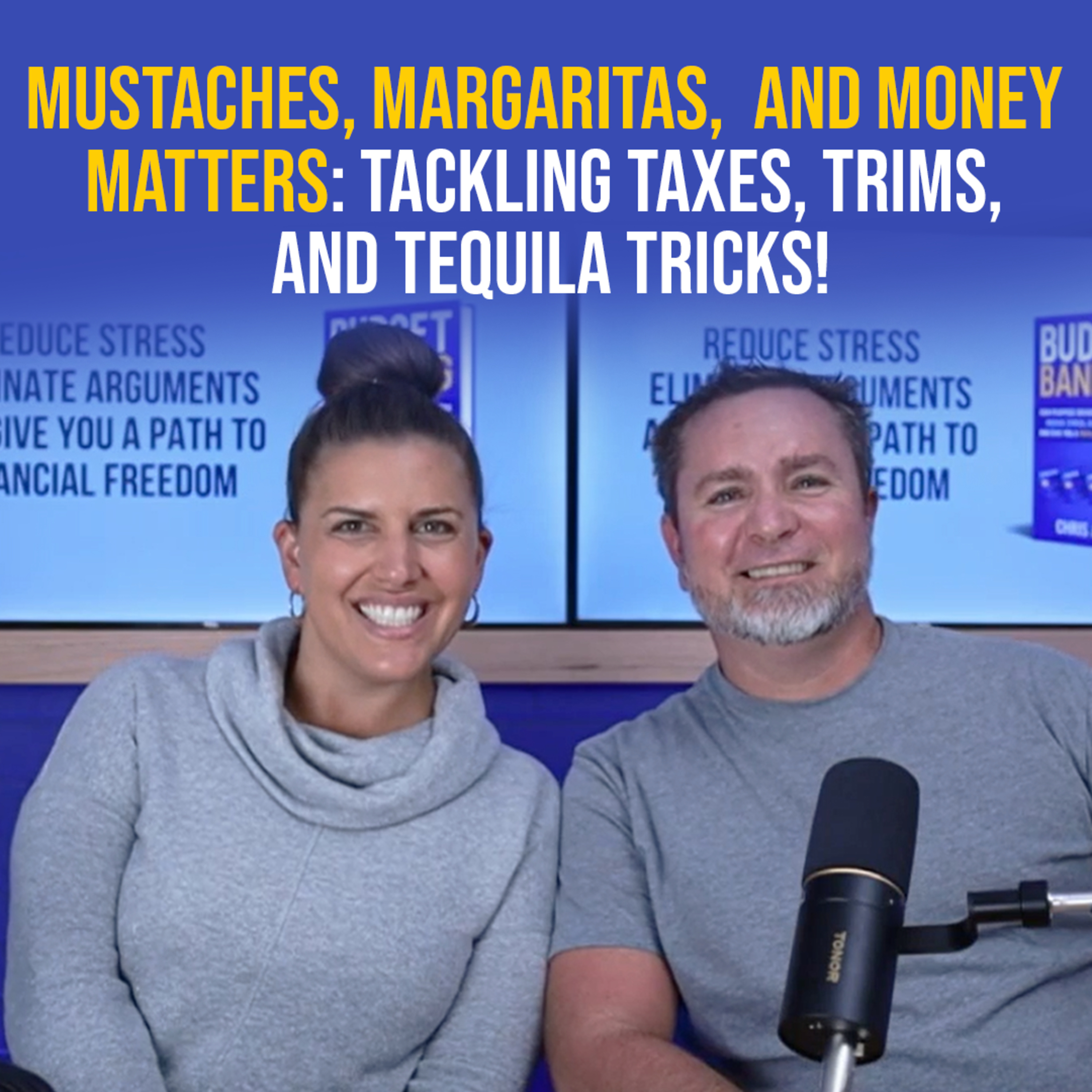 Mustaches, Margaritas, and Money Matters: Tackling Taxes, Trims, and Tequila Tricks! episode artwork