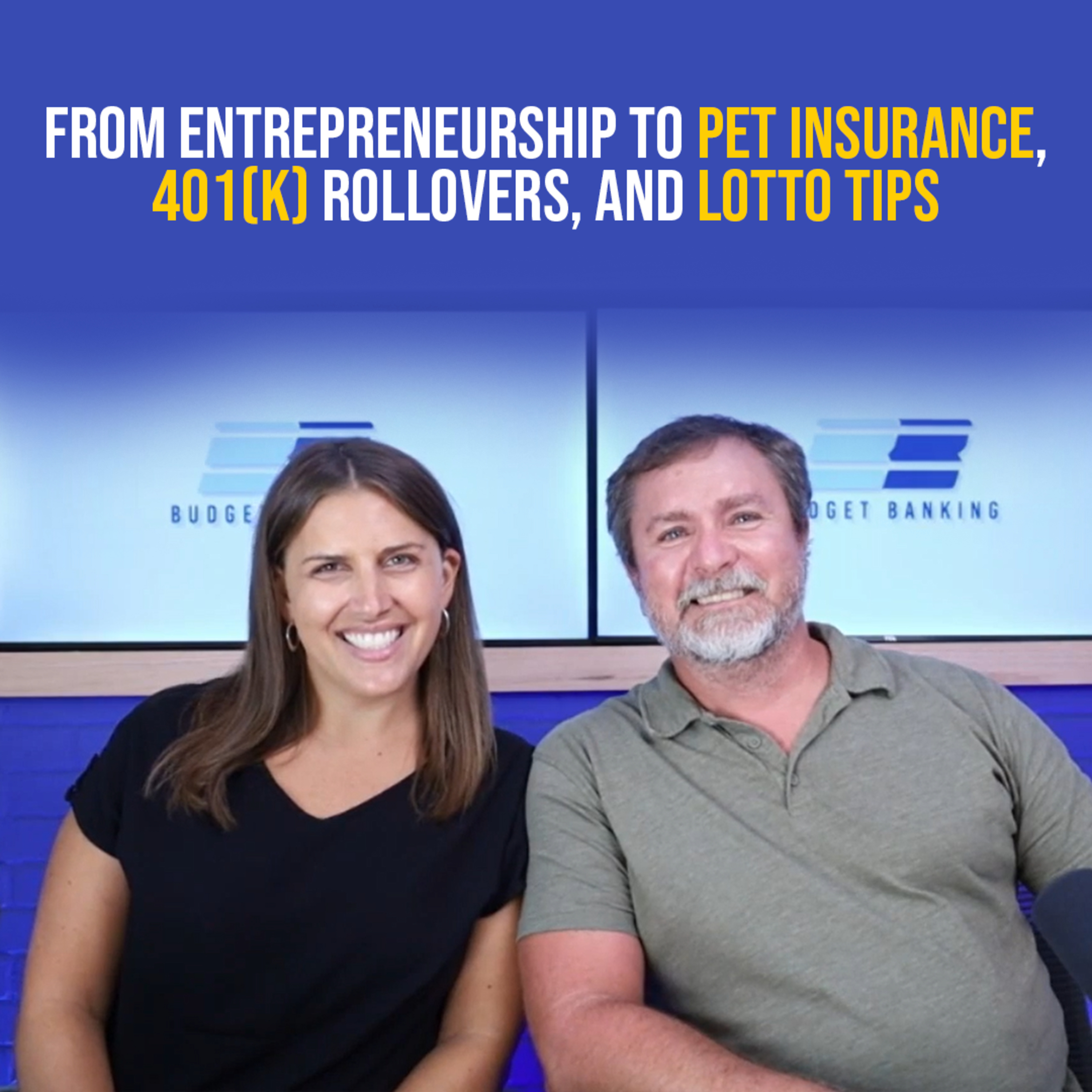 From Entrepreneurship to Pet Insurance,401(k) Rollovers, and Lotto Tips episode artwork