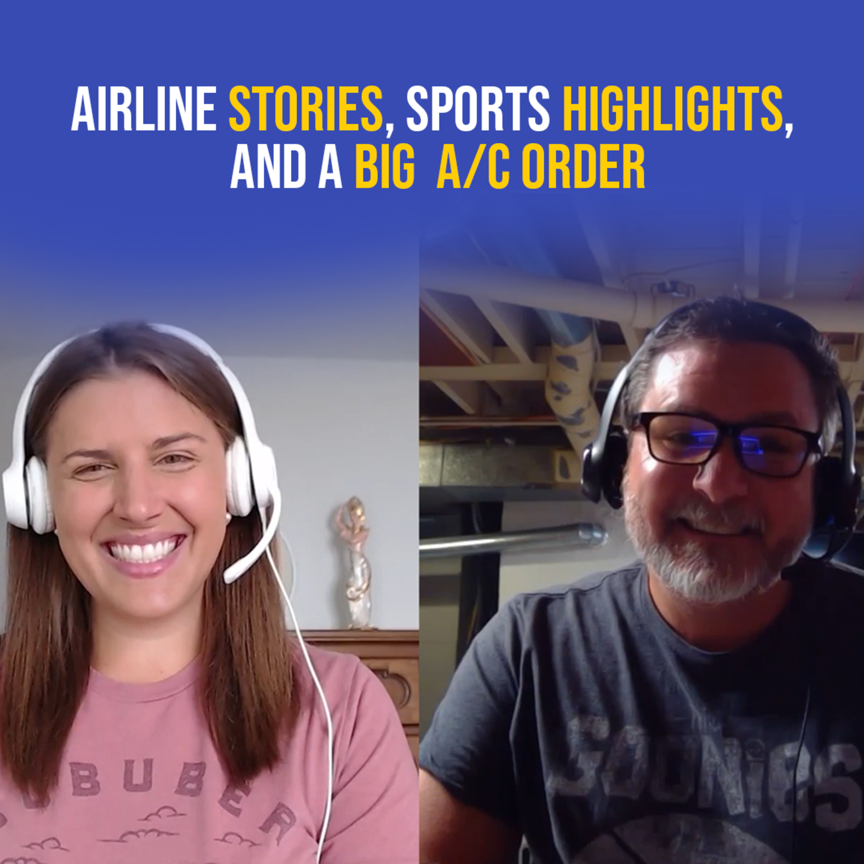 Airline Stories, Sports Highlights, and a Big A/C Order episode artwork