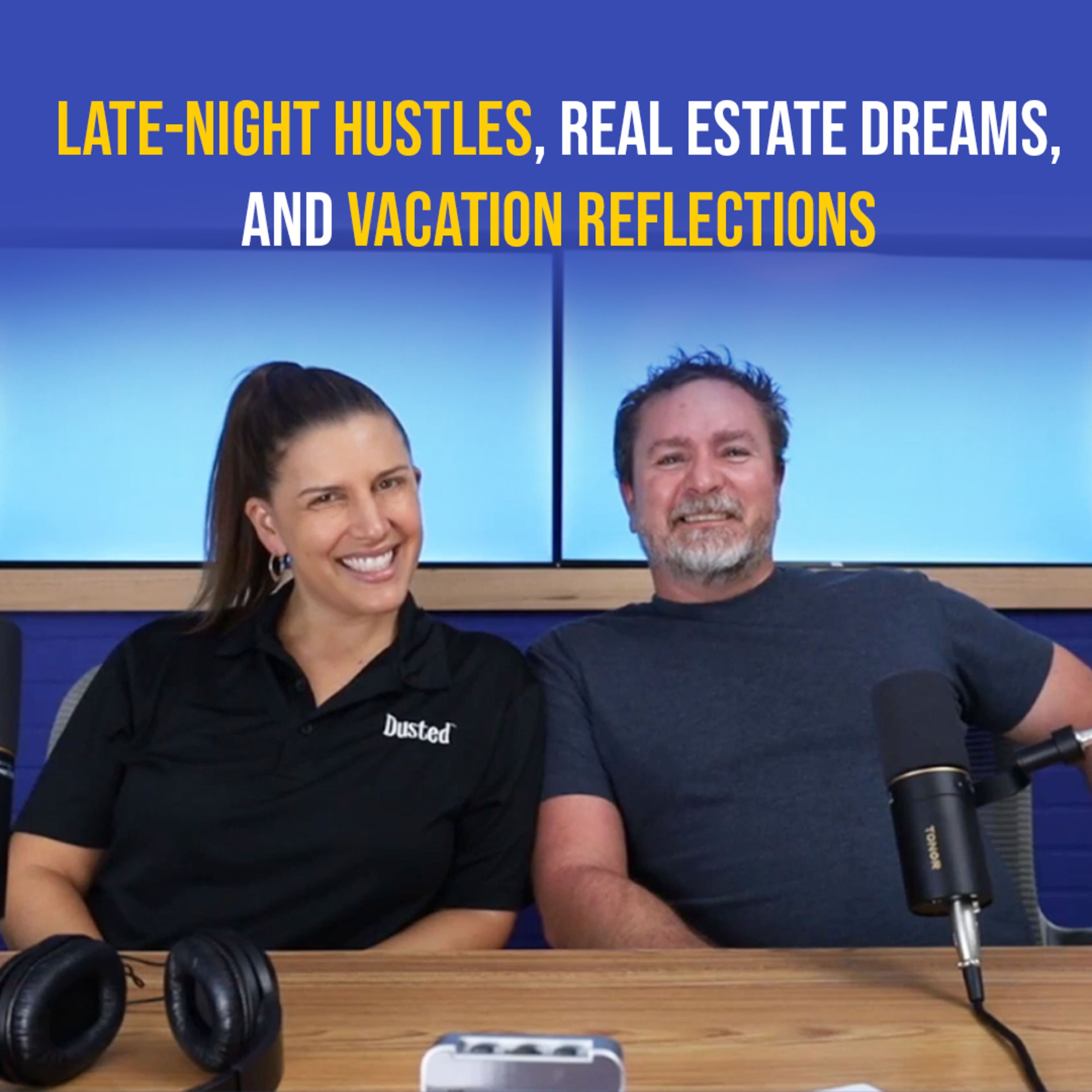 Late-Night Hustles, Real Estate Dreams, and Vacation Reflections episode artwork
