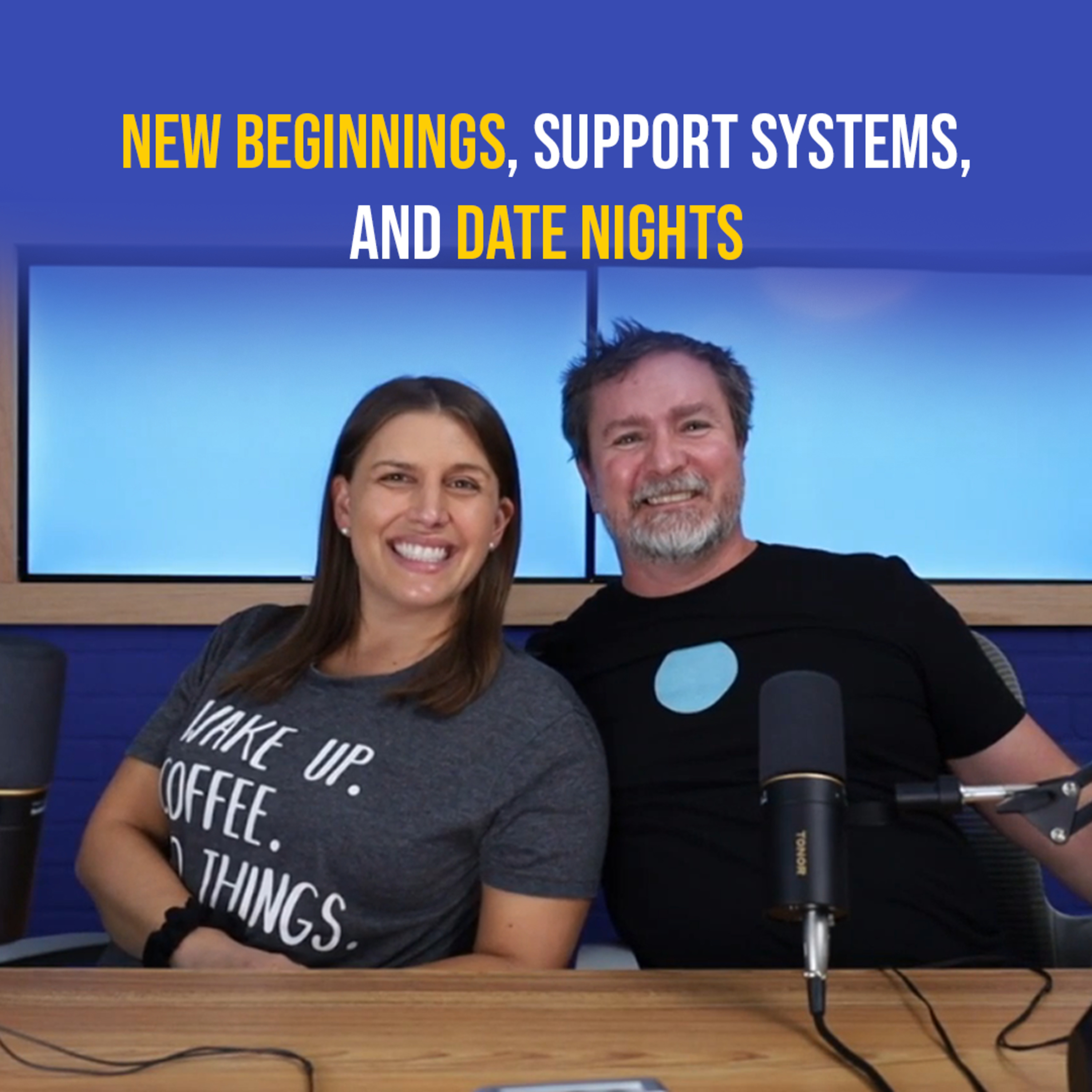 New Beginnings, Support Systems, and Date Nights episode artwork